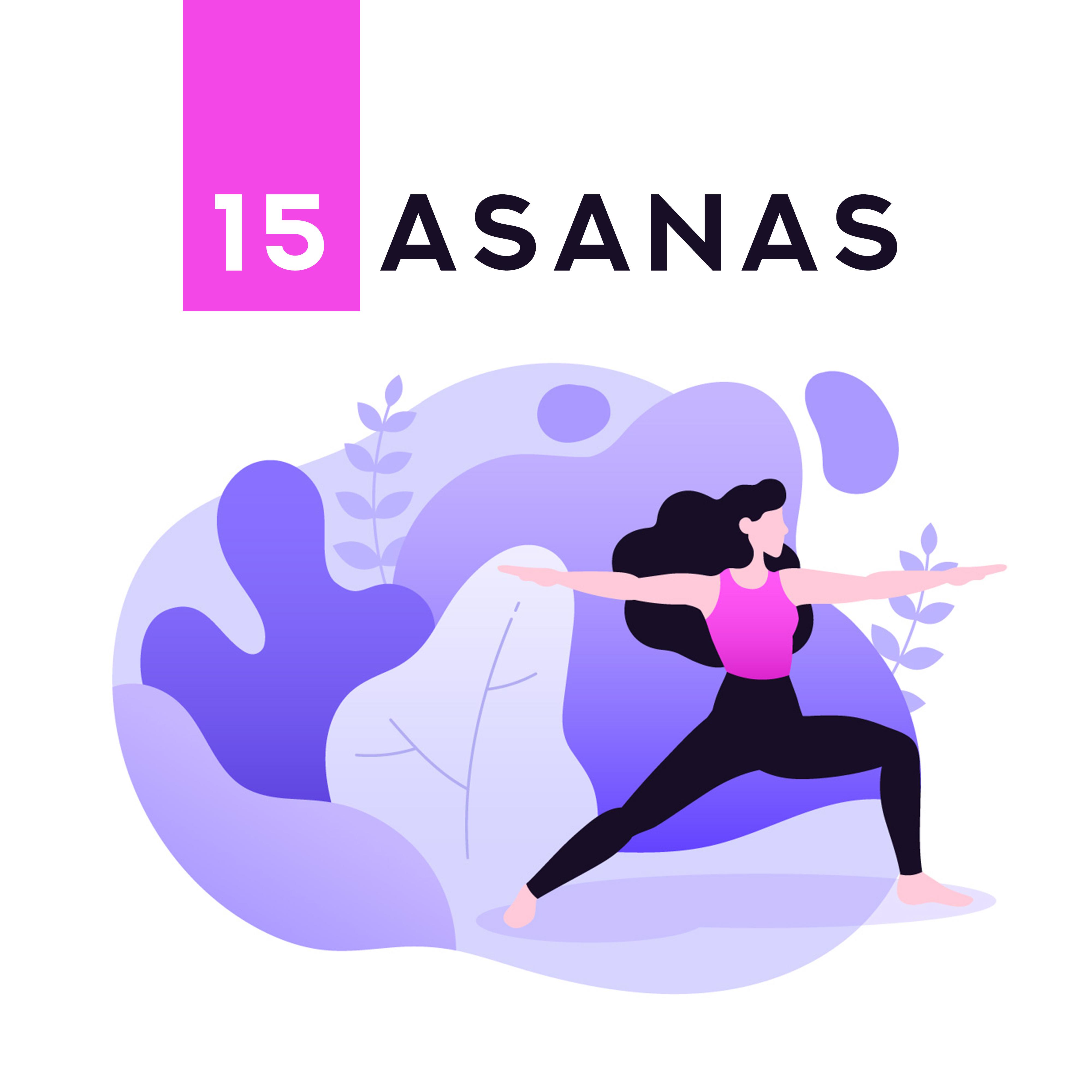 15 Asanas - Yoga Background Music to Heal and Improve Health