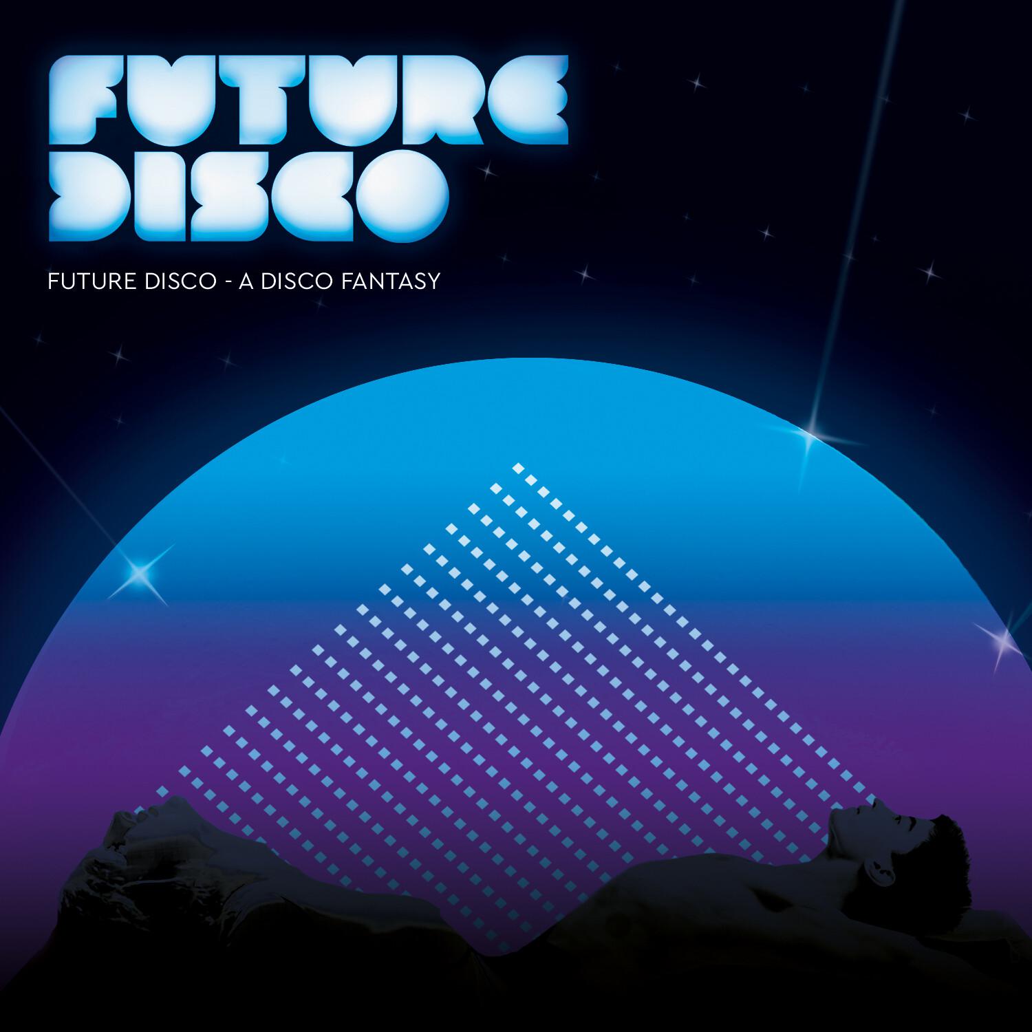 Future Disco - A Disco Fantasy