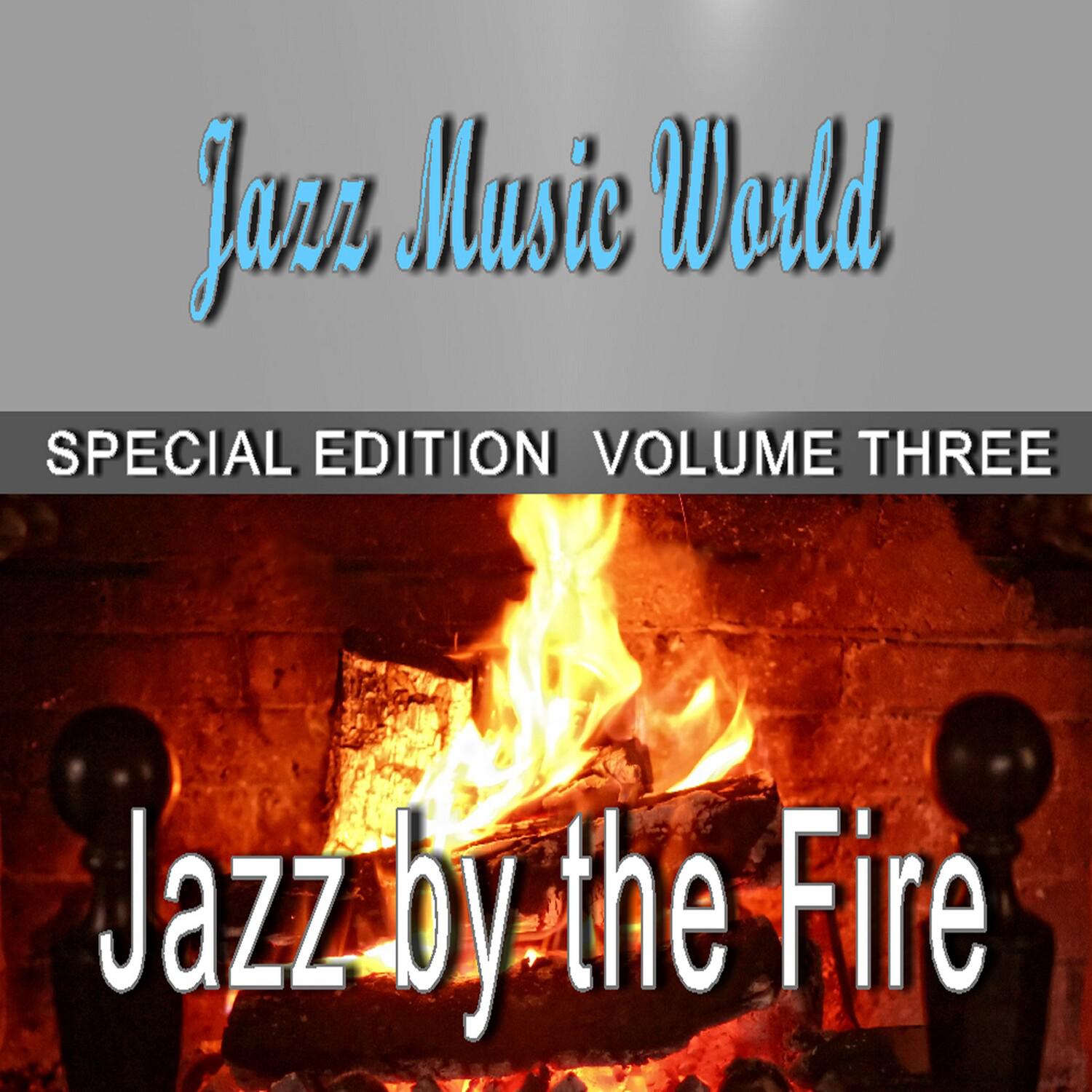 Jazz by the Fire, Vol. 3 (Special Edition)