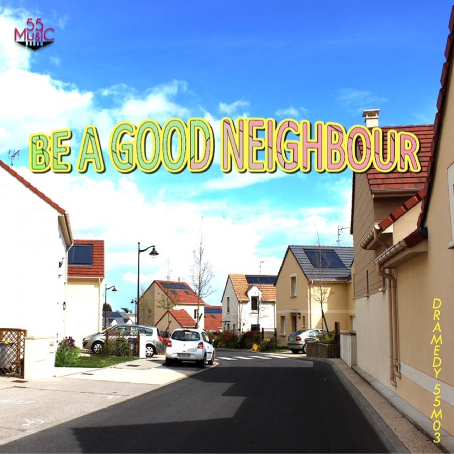 Be A Good Neighbour