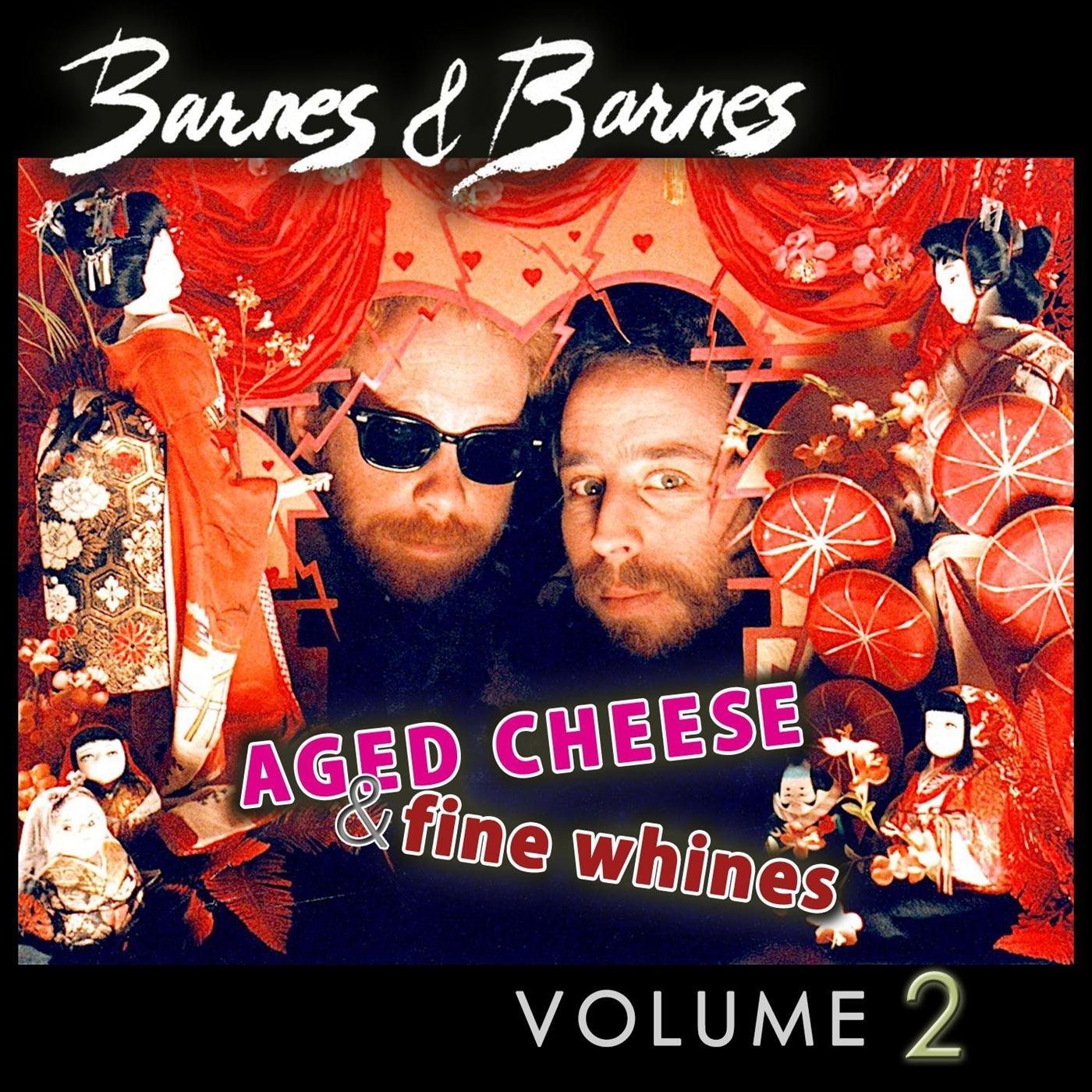 Aged Cheese & Fine Whines, Vol. 2