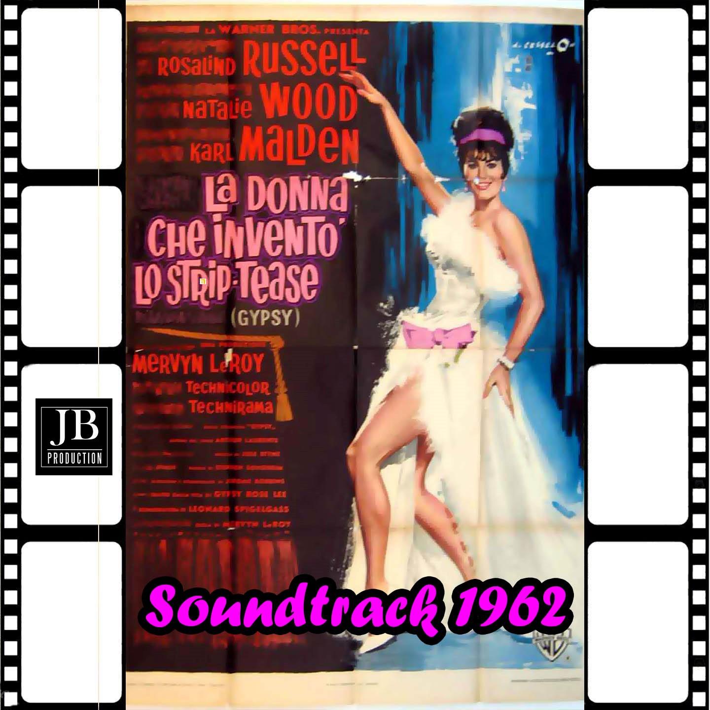 You Gotta Have A Gimmick (Soundtrack 1962 From "Gypsy "La Donna Che Invento Lo Striptease)