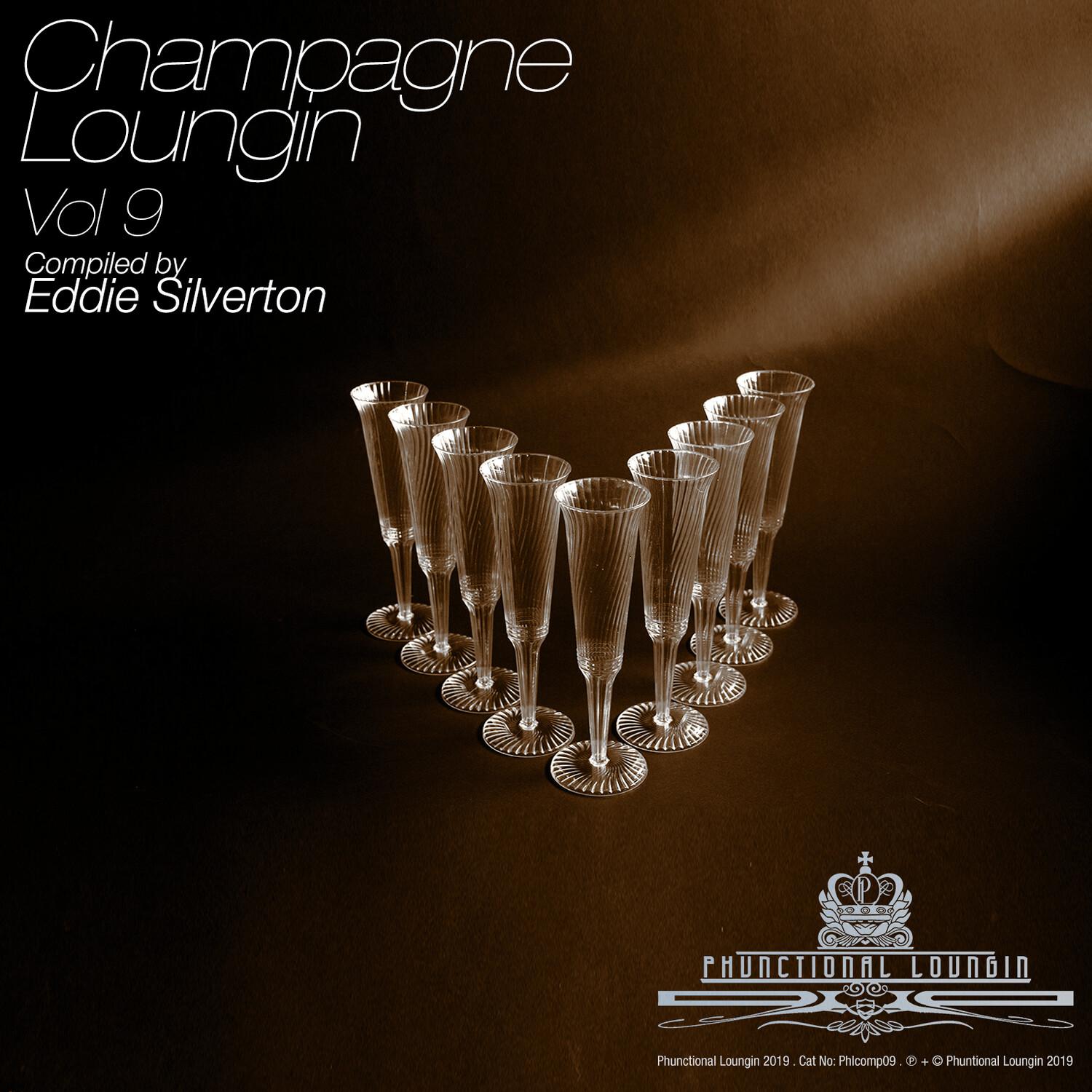 Champagne Loungin, Vol. 9 (Compiled by Eddie Silverton)