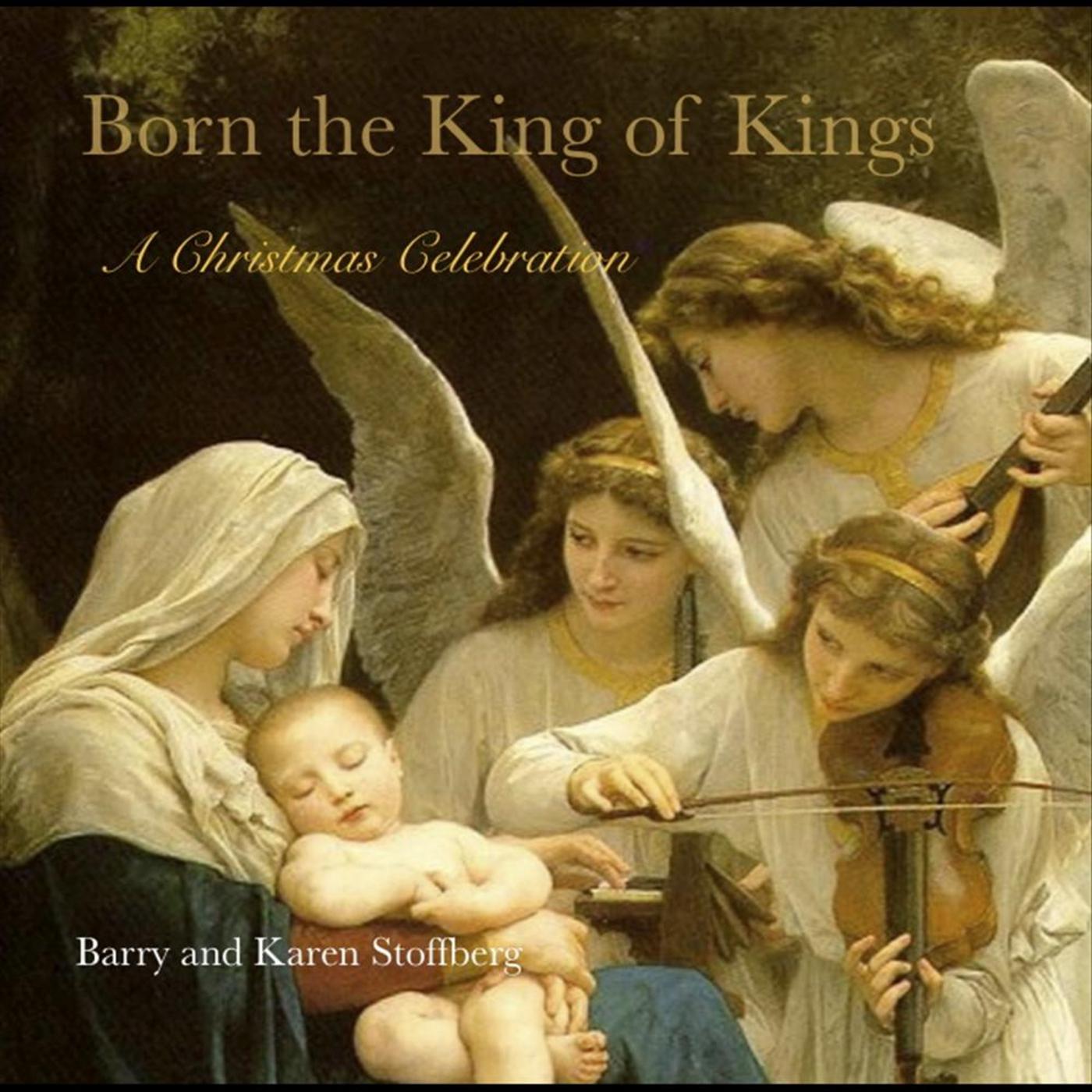 Born the King of Kings