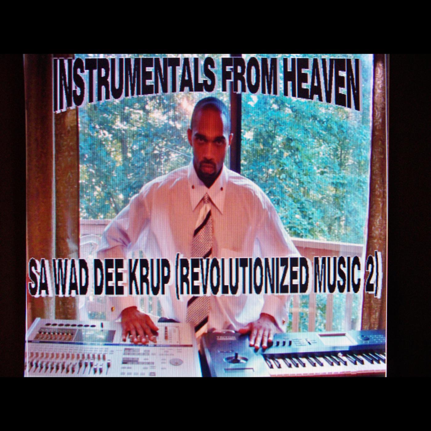 Revolutionized Music 2 "Sa Wad Dee Krup"(Instrumentals From Heaven)