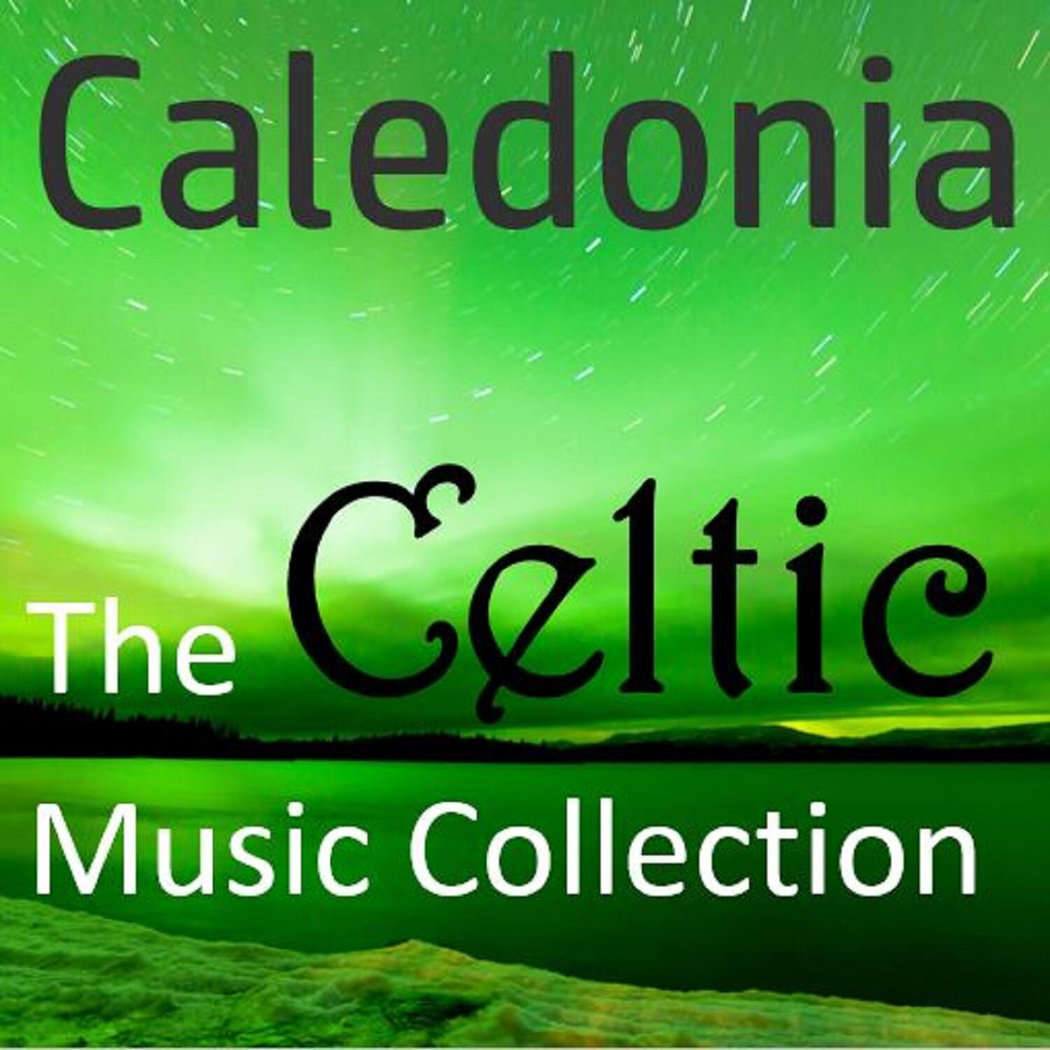 Caledonia: The Celtic Music Collection