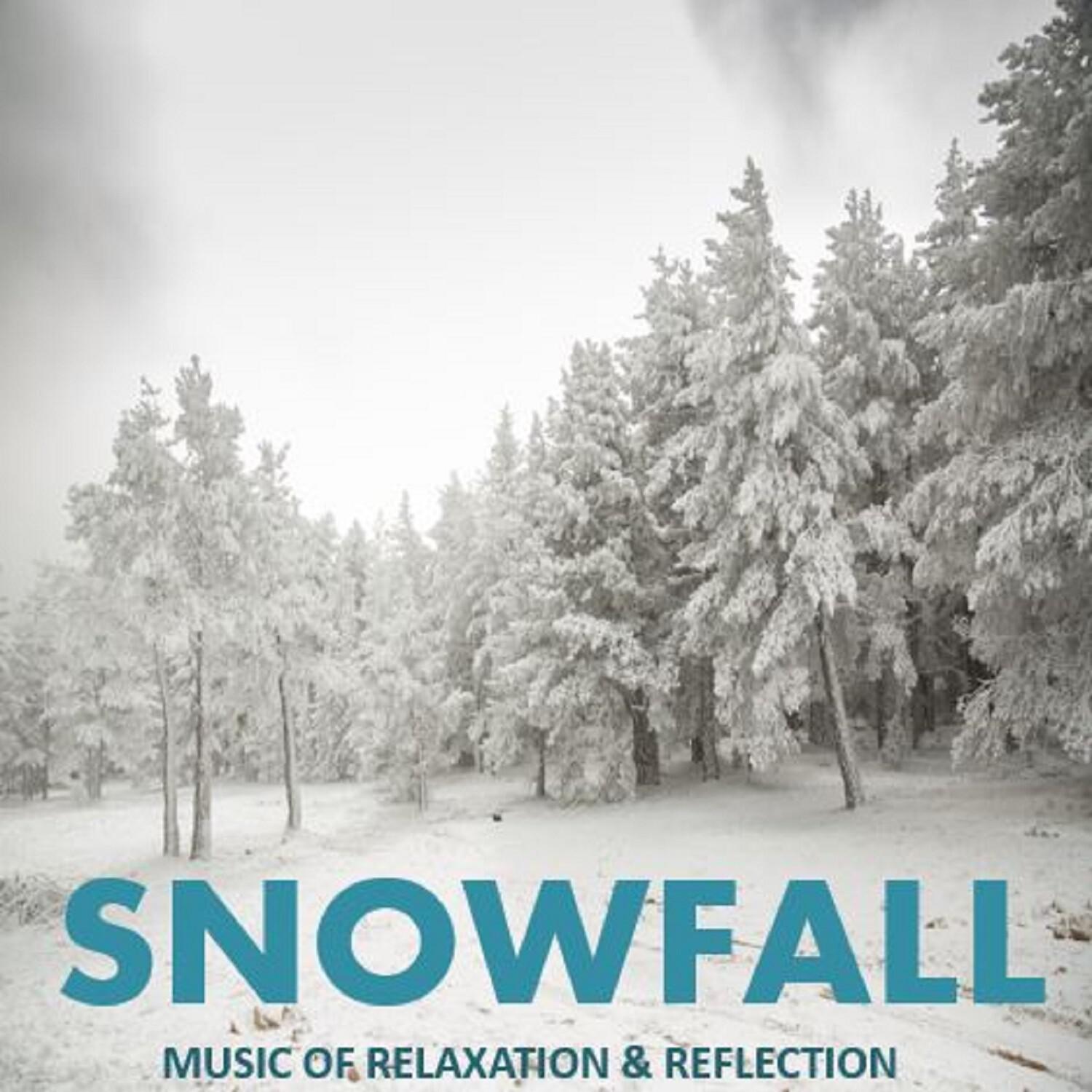 Snowfall: Music of Relaxation & Reflection