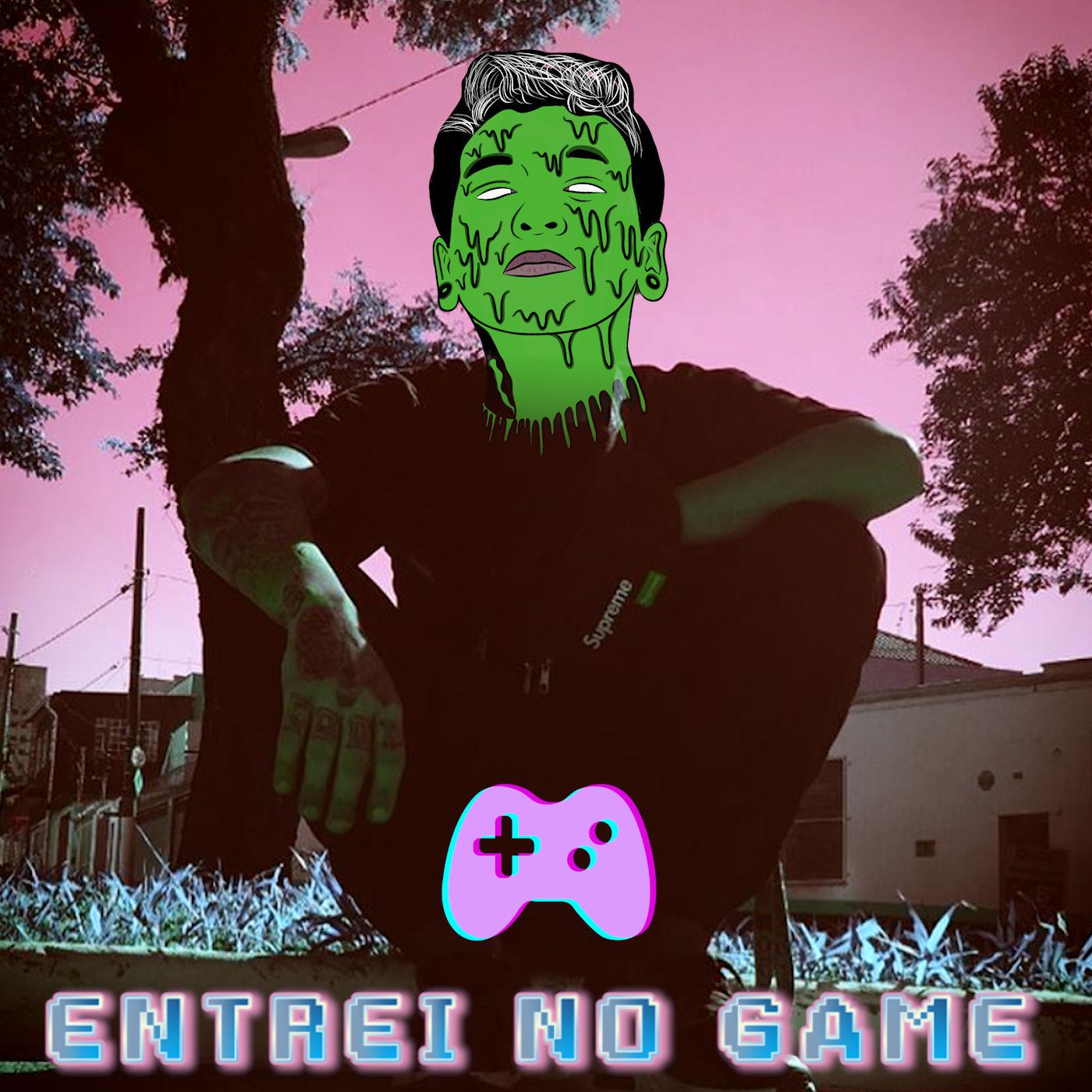 Entrei no Game