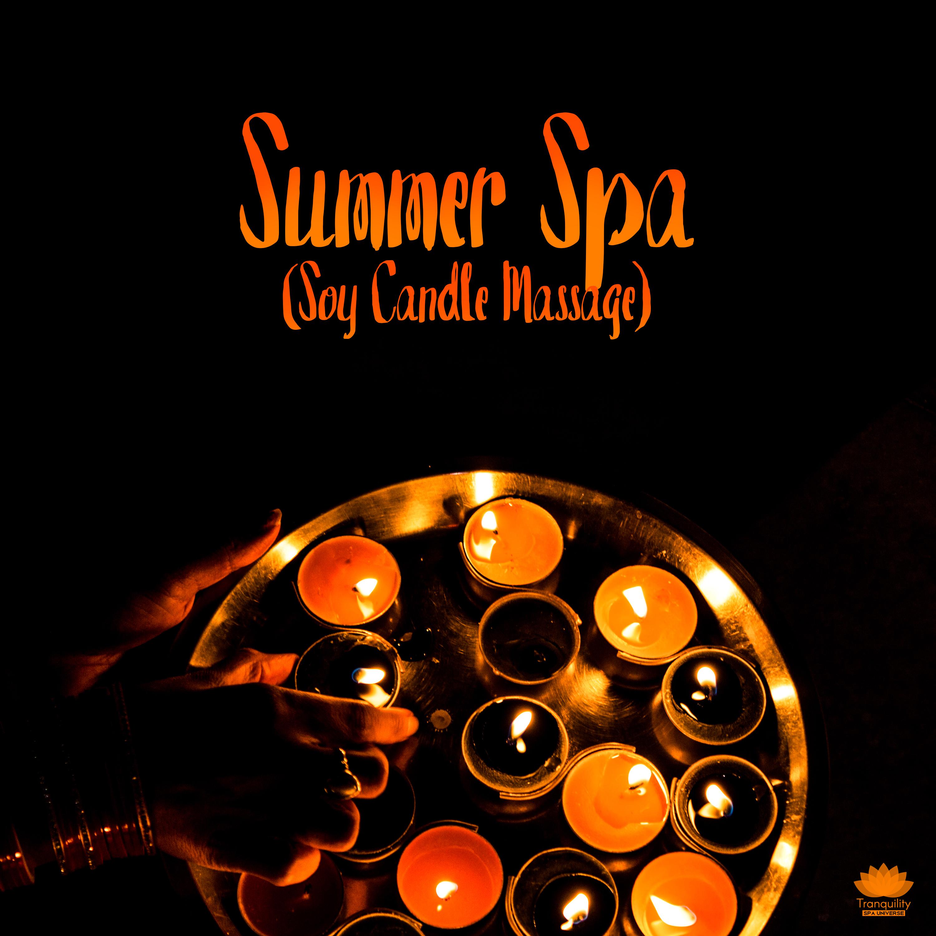Summer Spa (Soy Candle Massage)