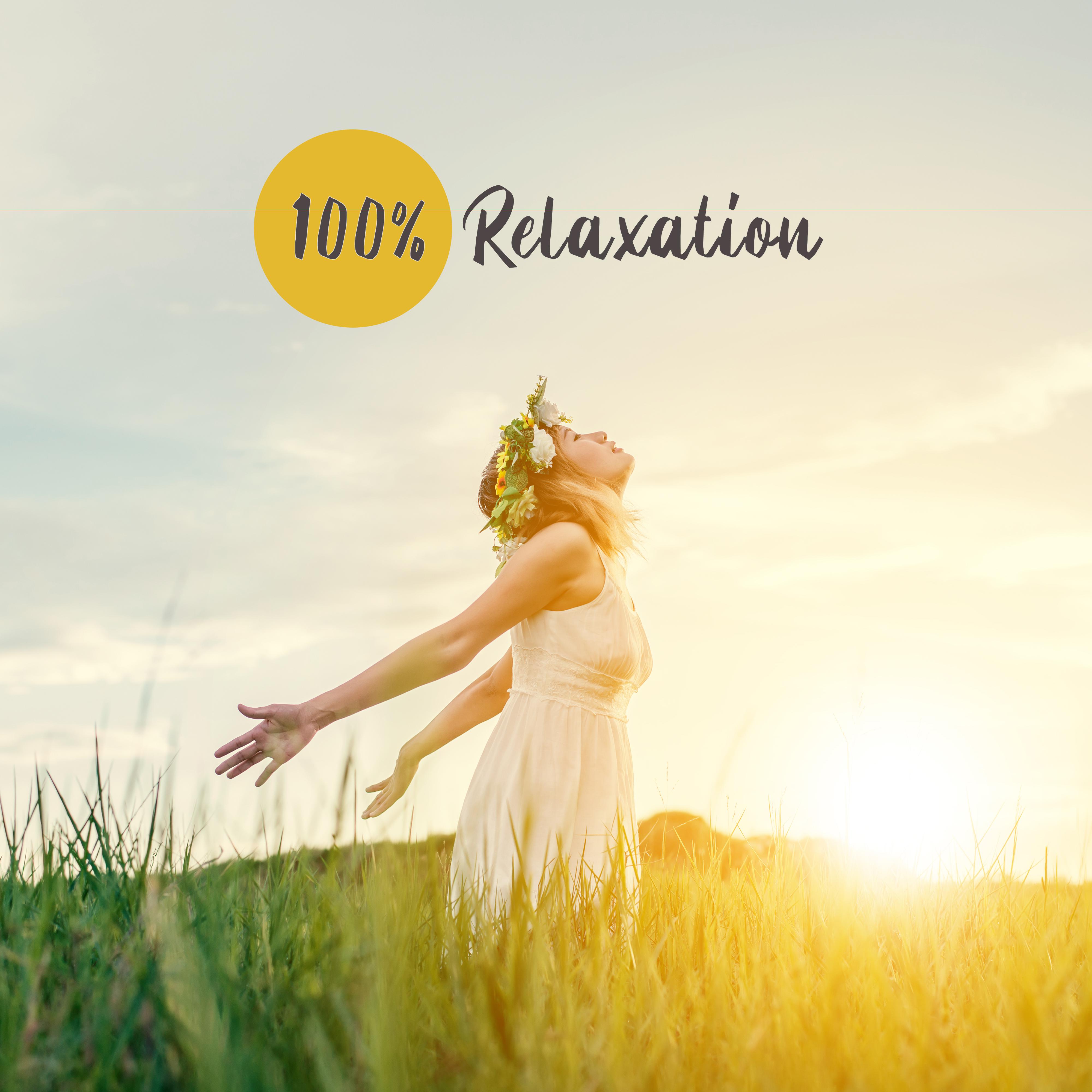 100% Relaxation - One of a Kind Music Only for Relaxation