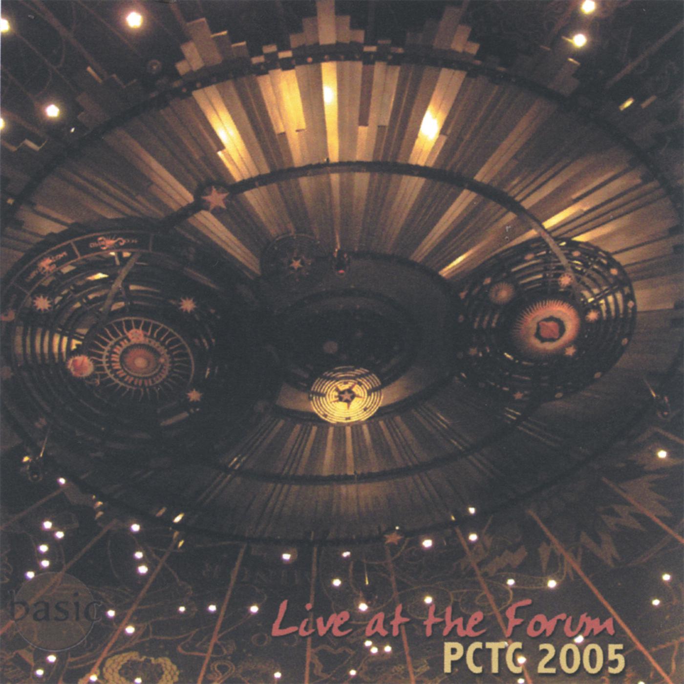 PCTC 2005: Live at the Forum