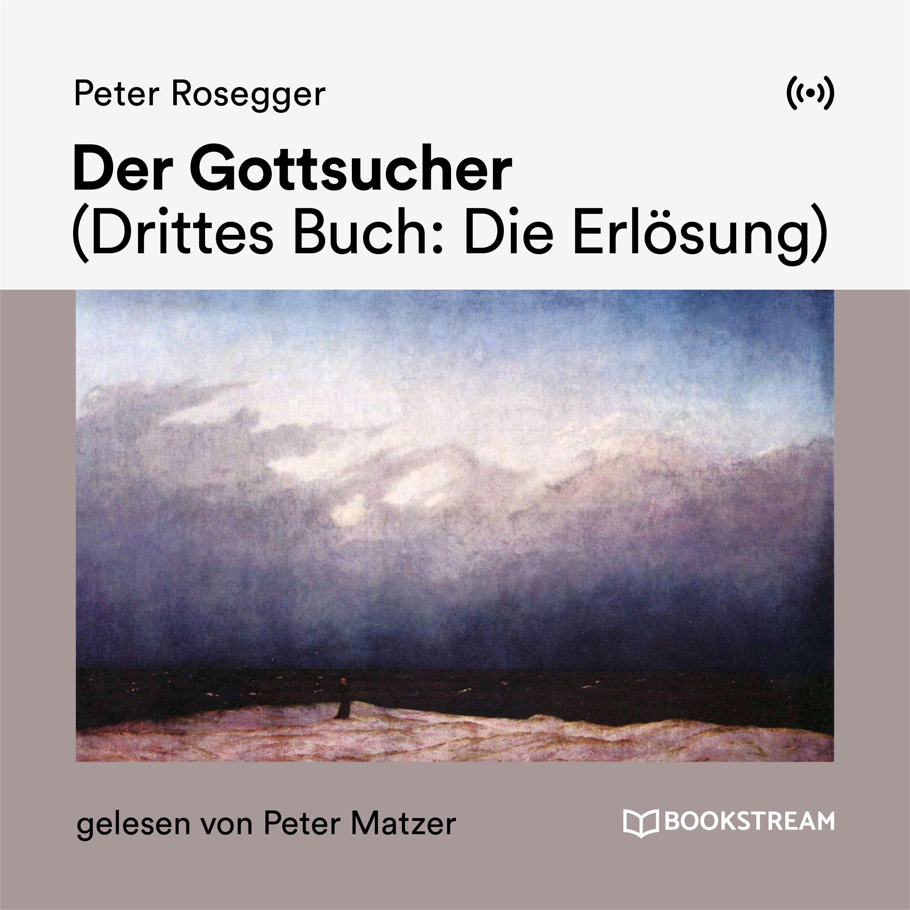 Der Gottsucher (Drittes Buch: Die Erlösung)