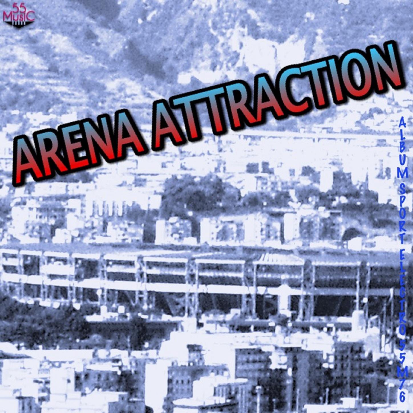 Arena Attraction
