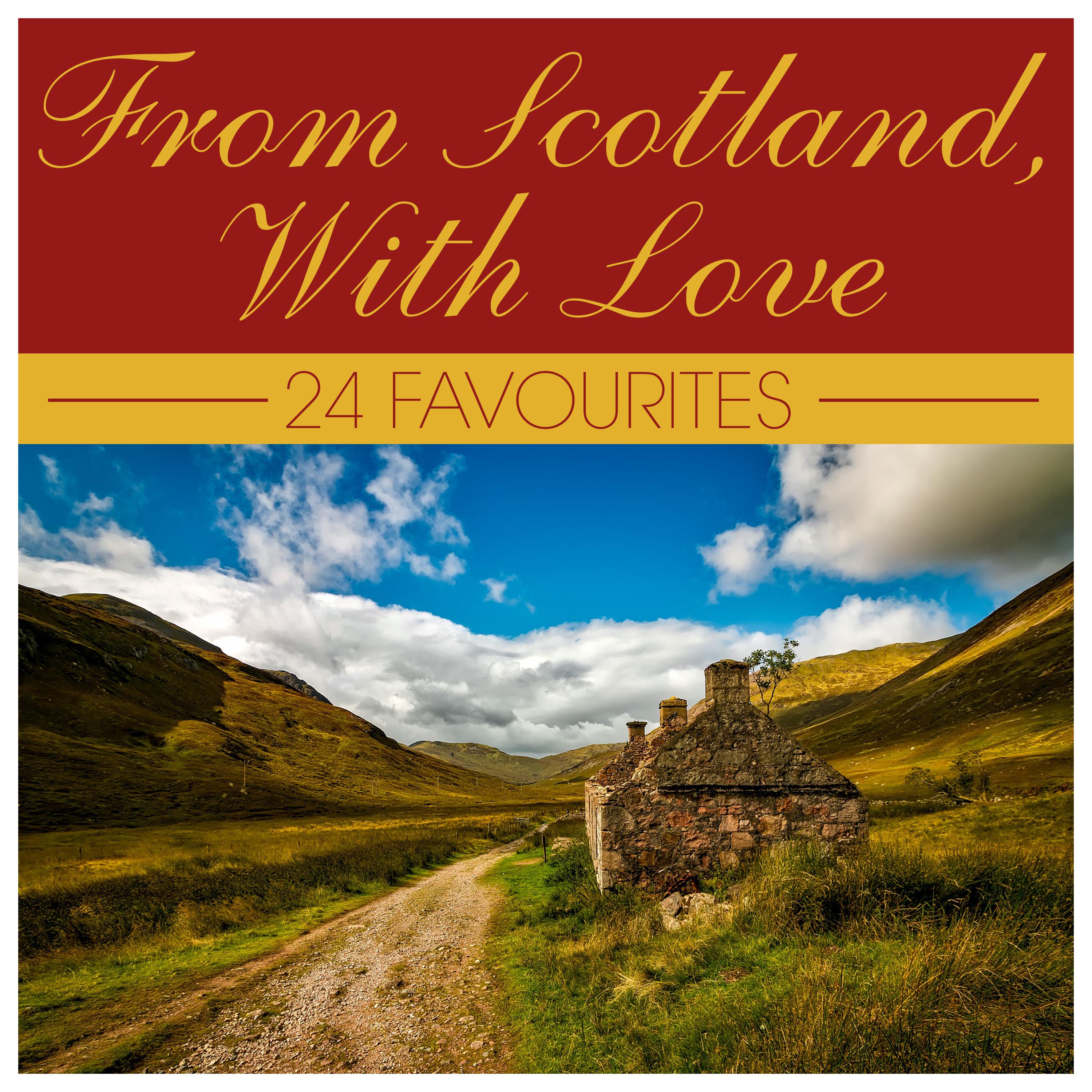 From Scotland, With Love - 24 Favourites