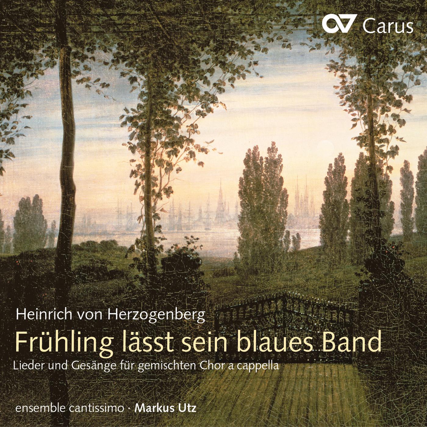 Herzogenberg, H.: Frühling lässt sein blaues Band (Weltliche Chormusik, Vol. 2)