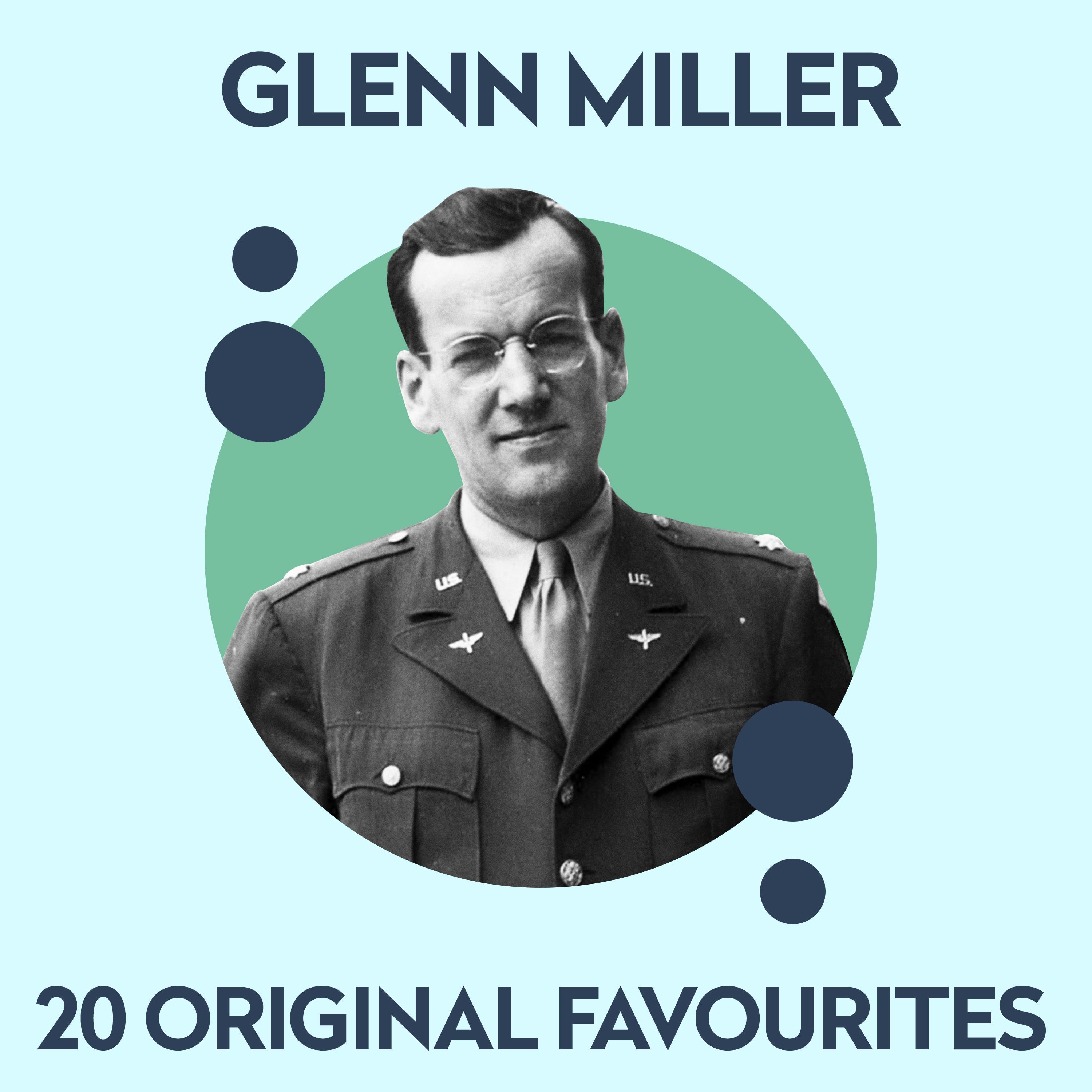 Glenn Miller - 20 Original Favourites