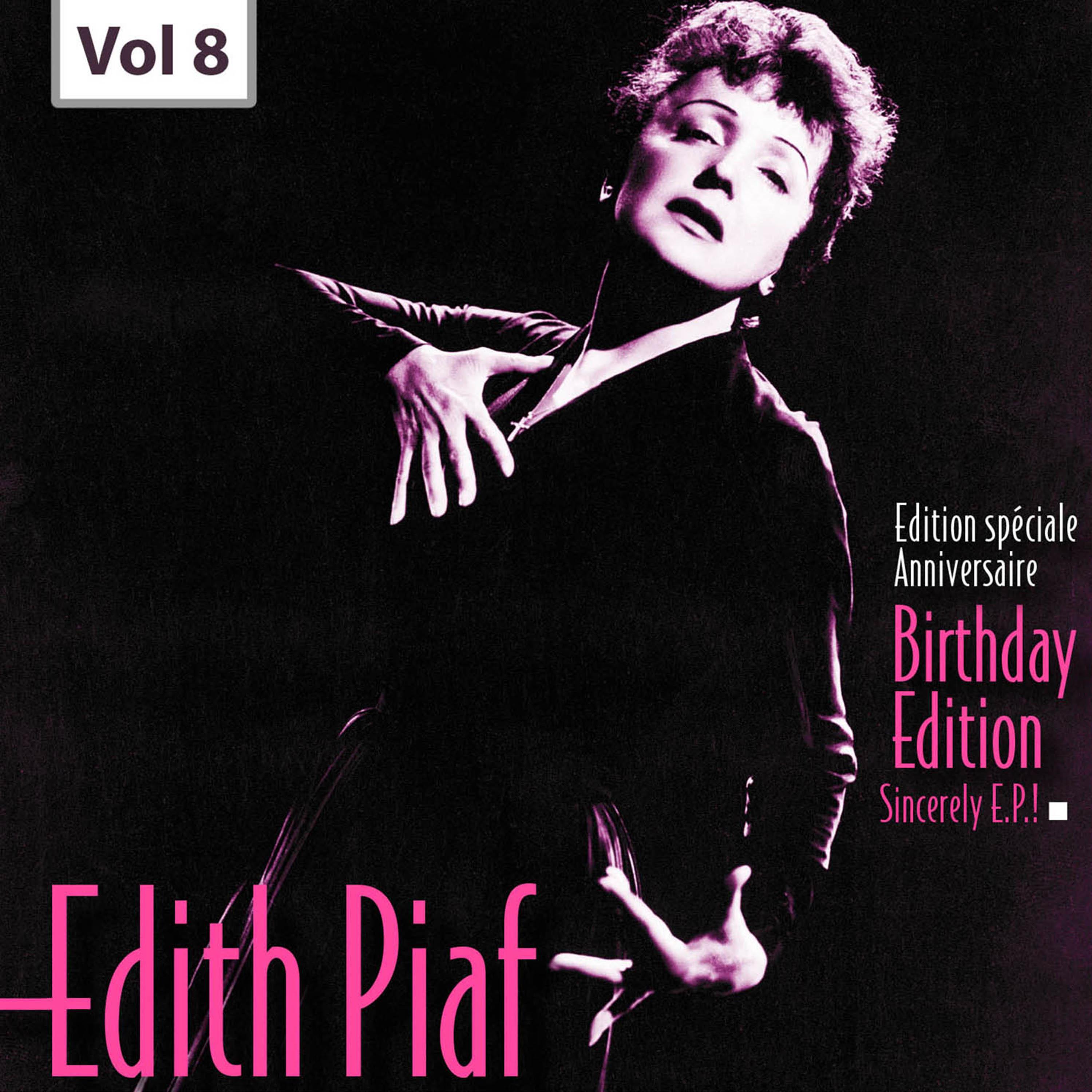 Edition Speciale Anniversaire. Birhday Edition - Edith Piaf, Vol.8