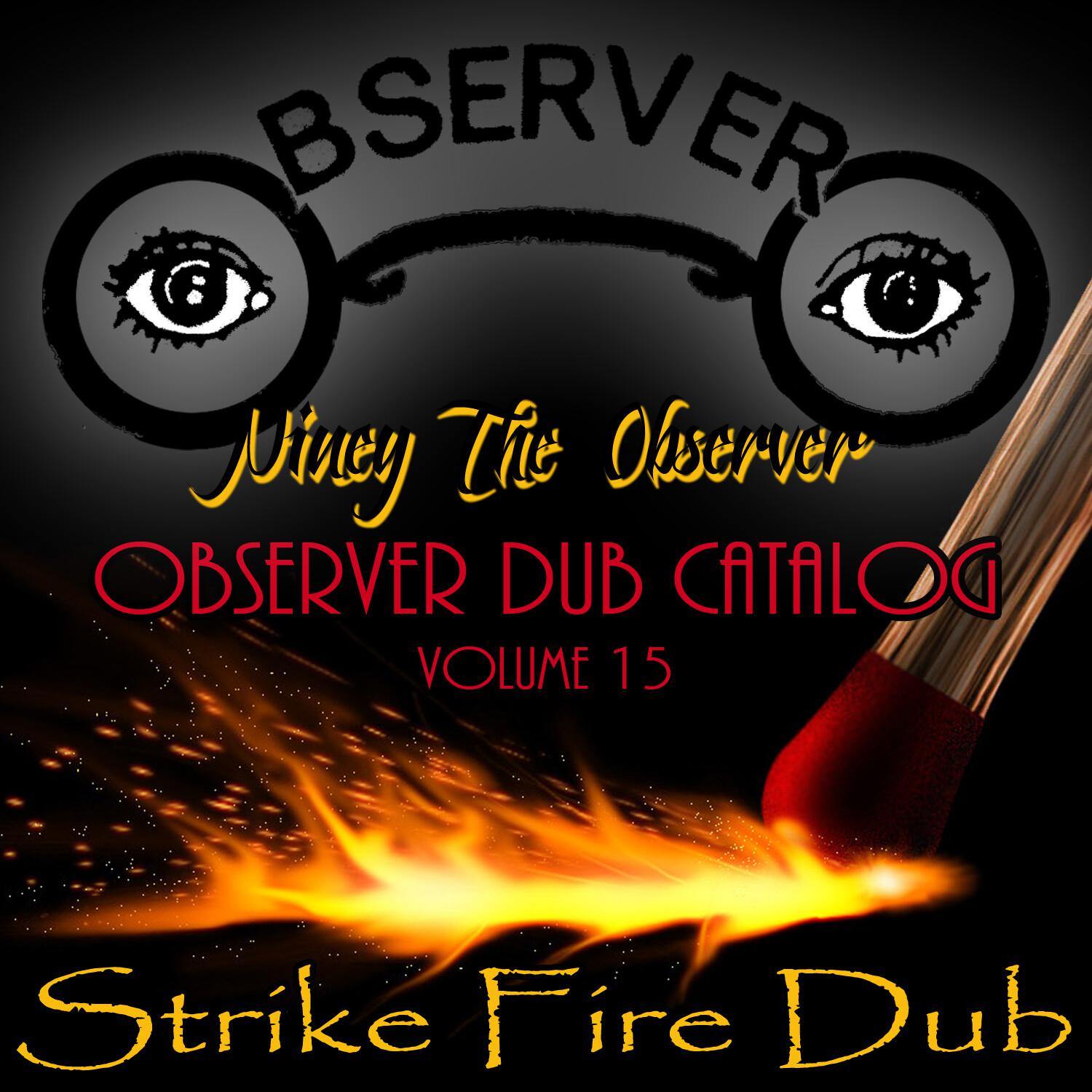 Observer Dub Catalog, Vol. 15 (Strike Fire Dub)