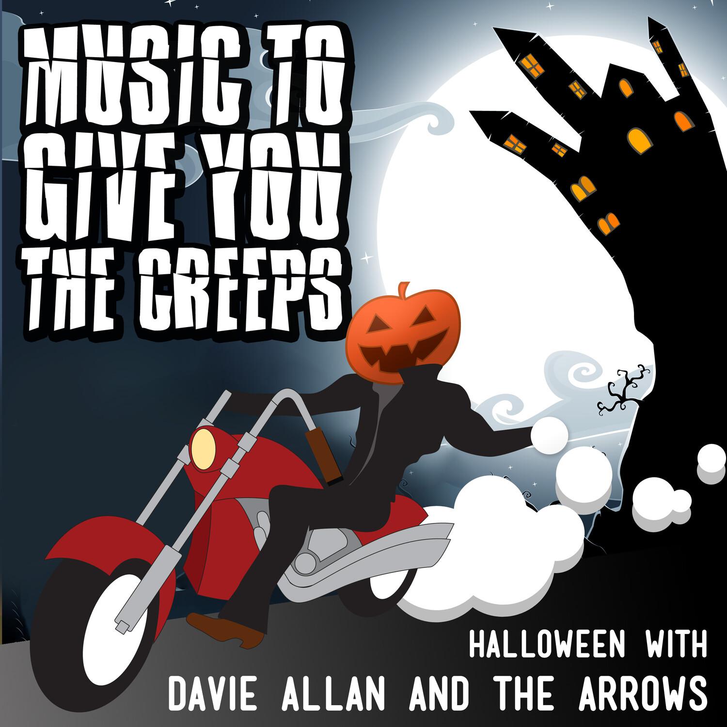 Music to Give You the Creeps: Halloween With Davie Allan & the Arrows