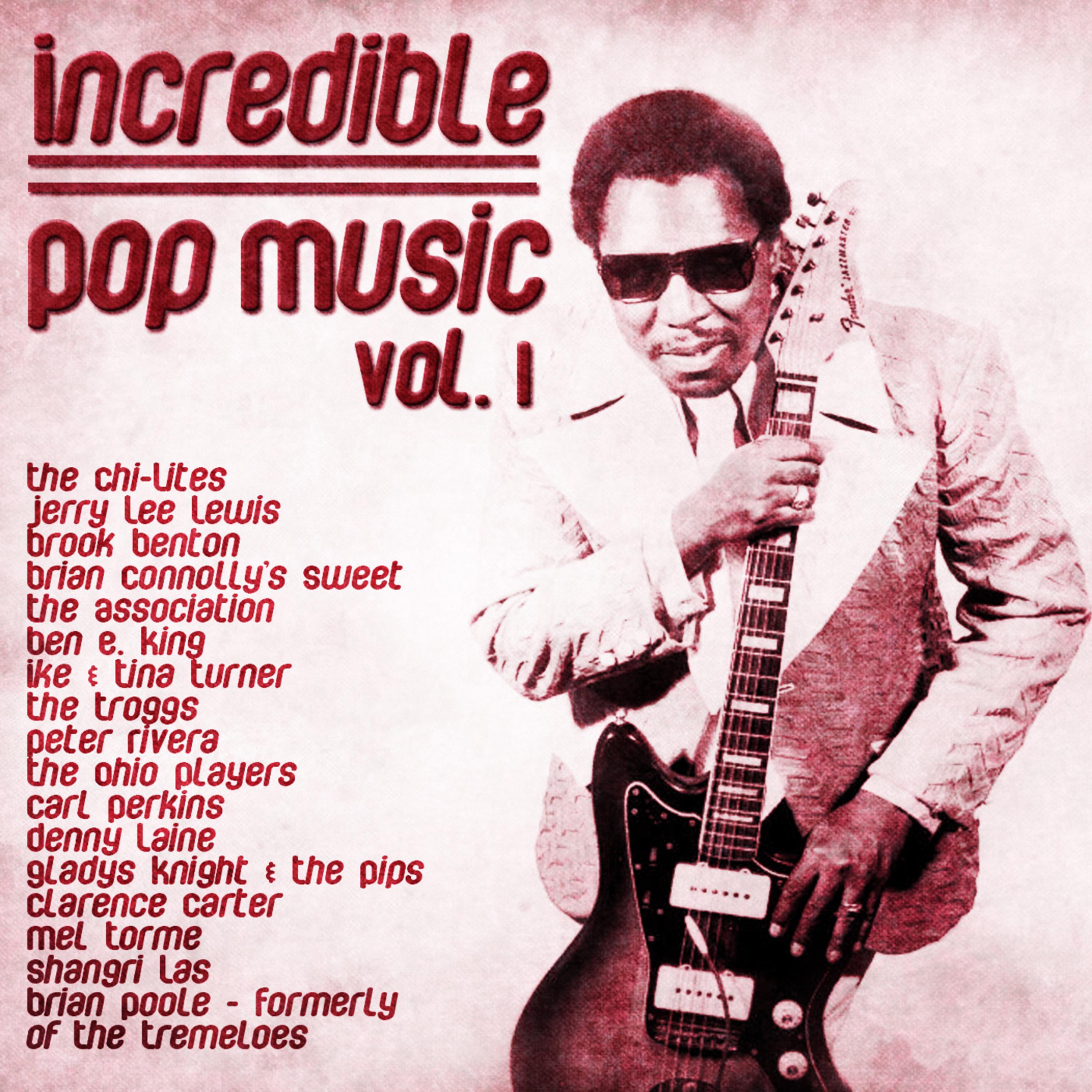 Incredible Pop Music Vol 1