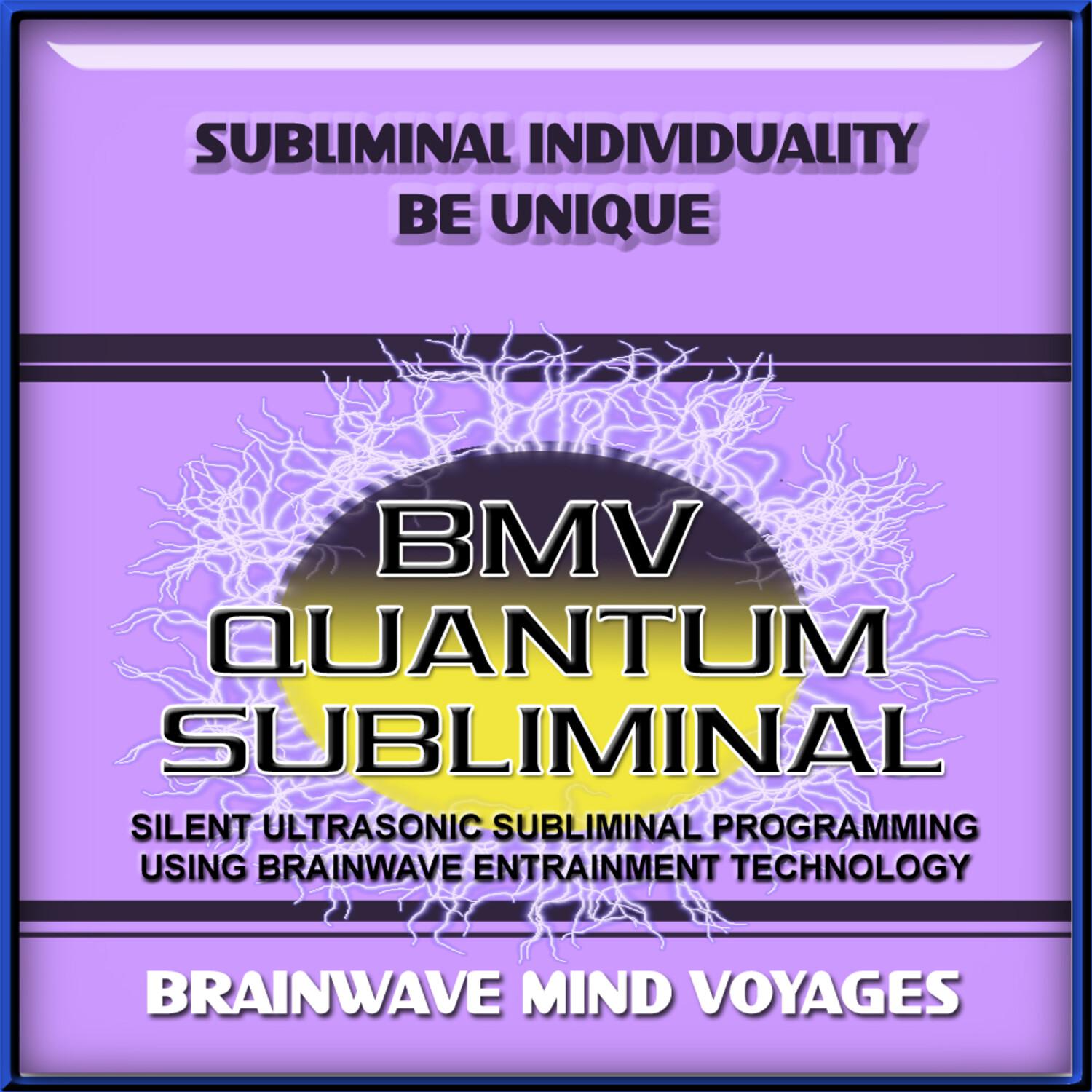 Subliminal Individuality Be Unique