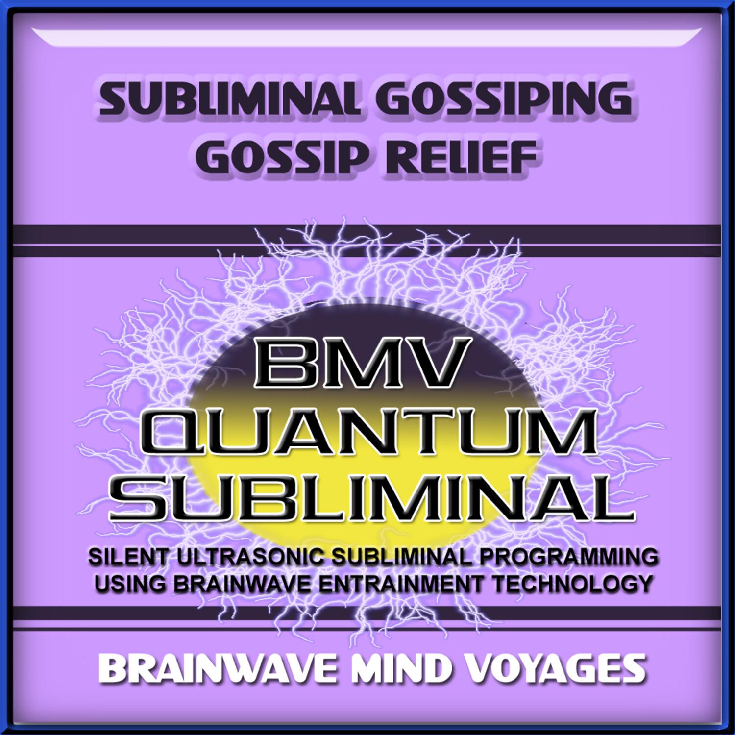 Subliminal Gossiping Gossip Relief