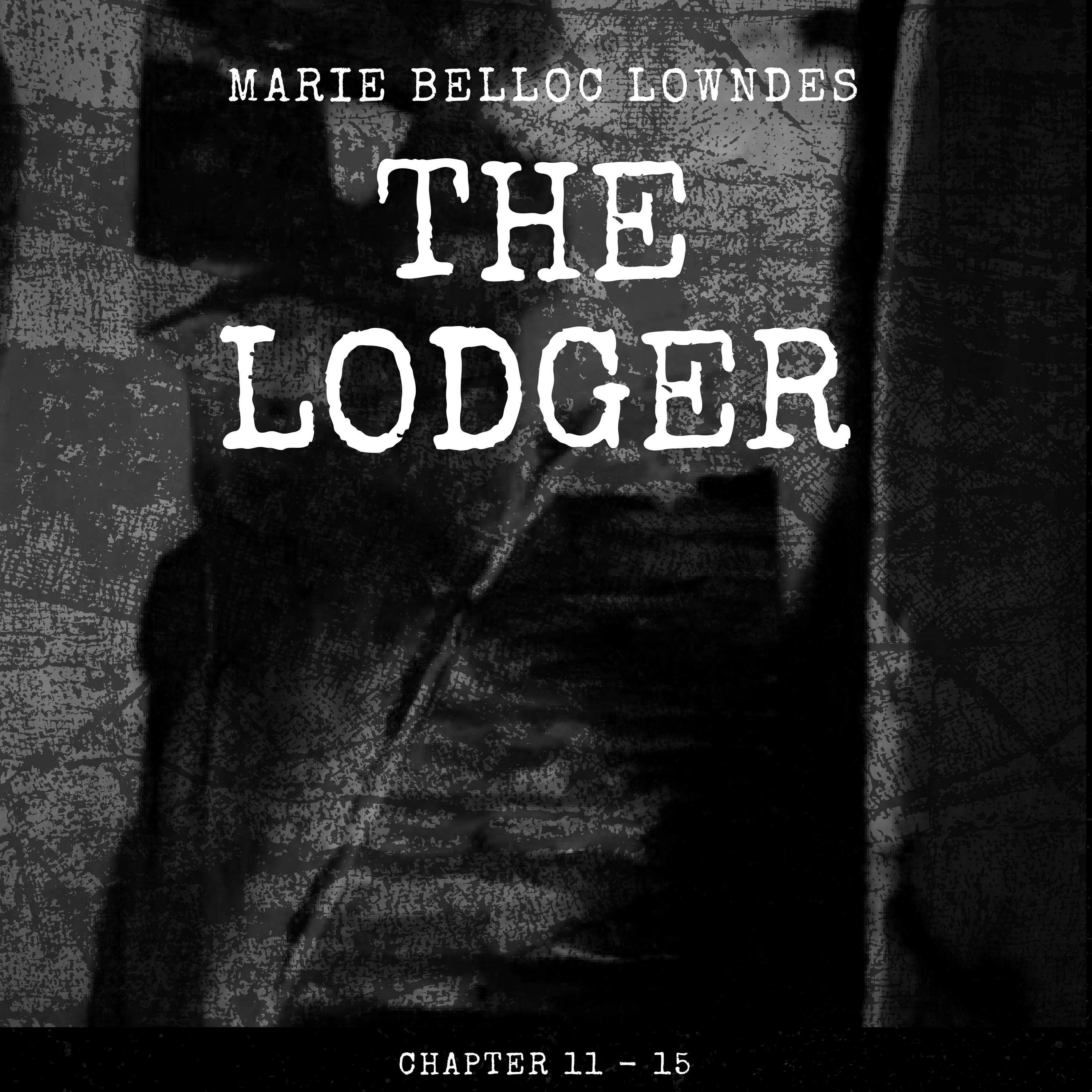 The Lodger: Chapter 12, Pt. 1