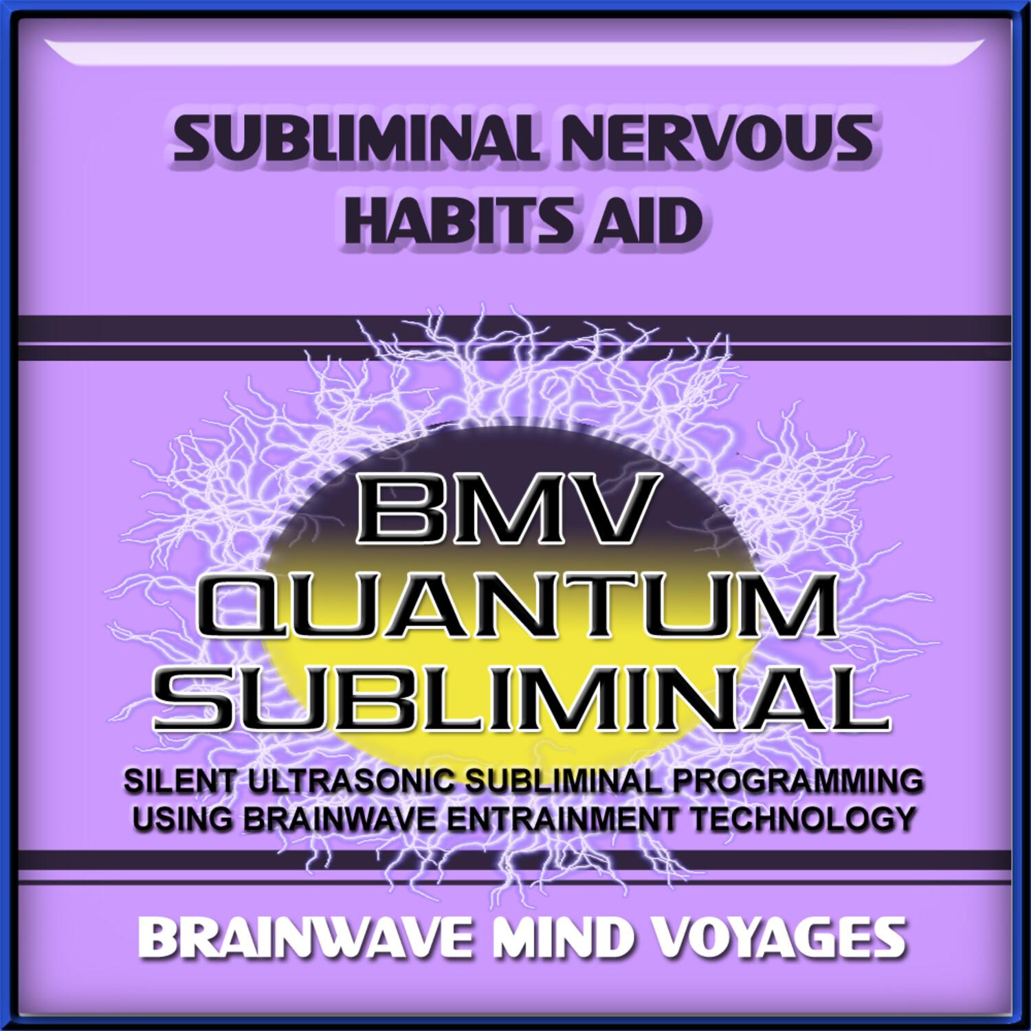 Subliminal Nervous Habits Aid