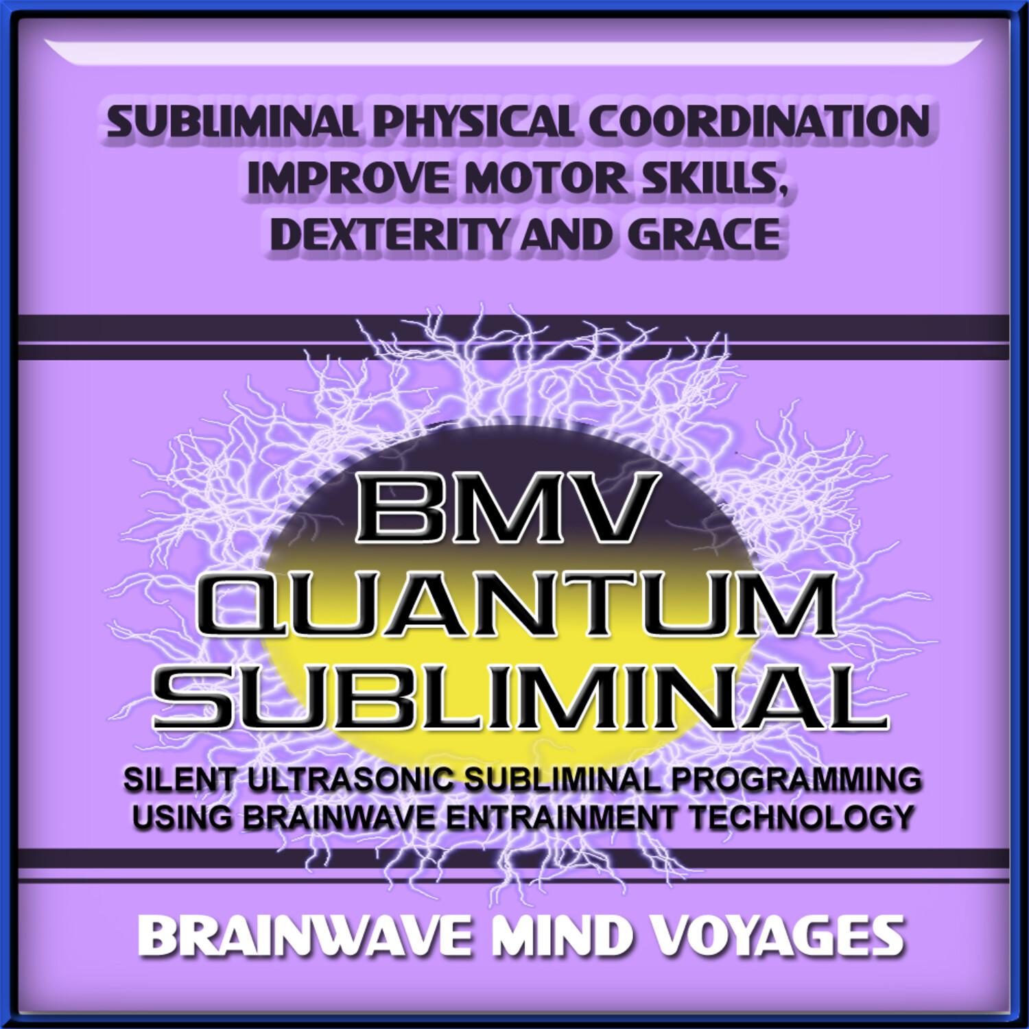 Subliminal Physical Coordination Aid Improve Motor Skills Dexterity and Grace