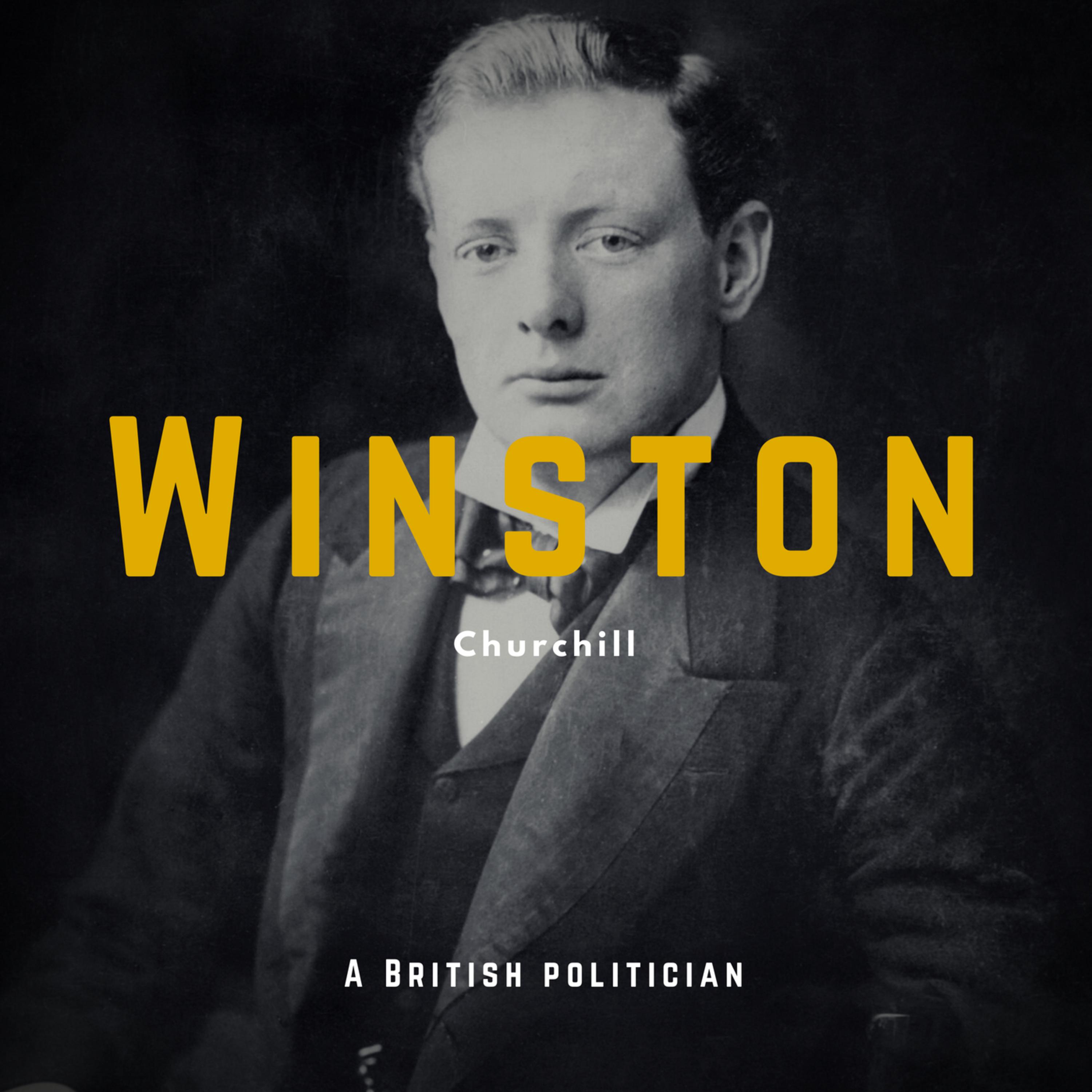 Winston Churchill: A British Politician (Biography, Audiobook)