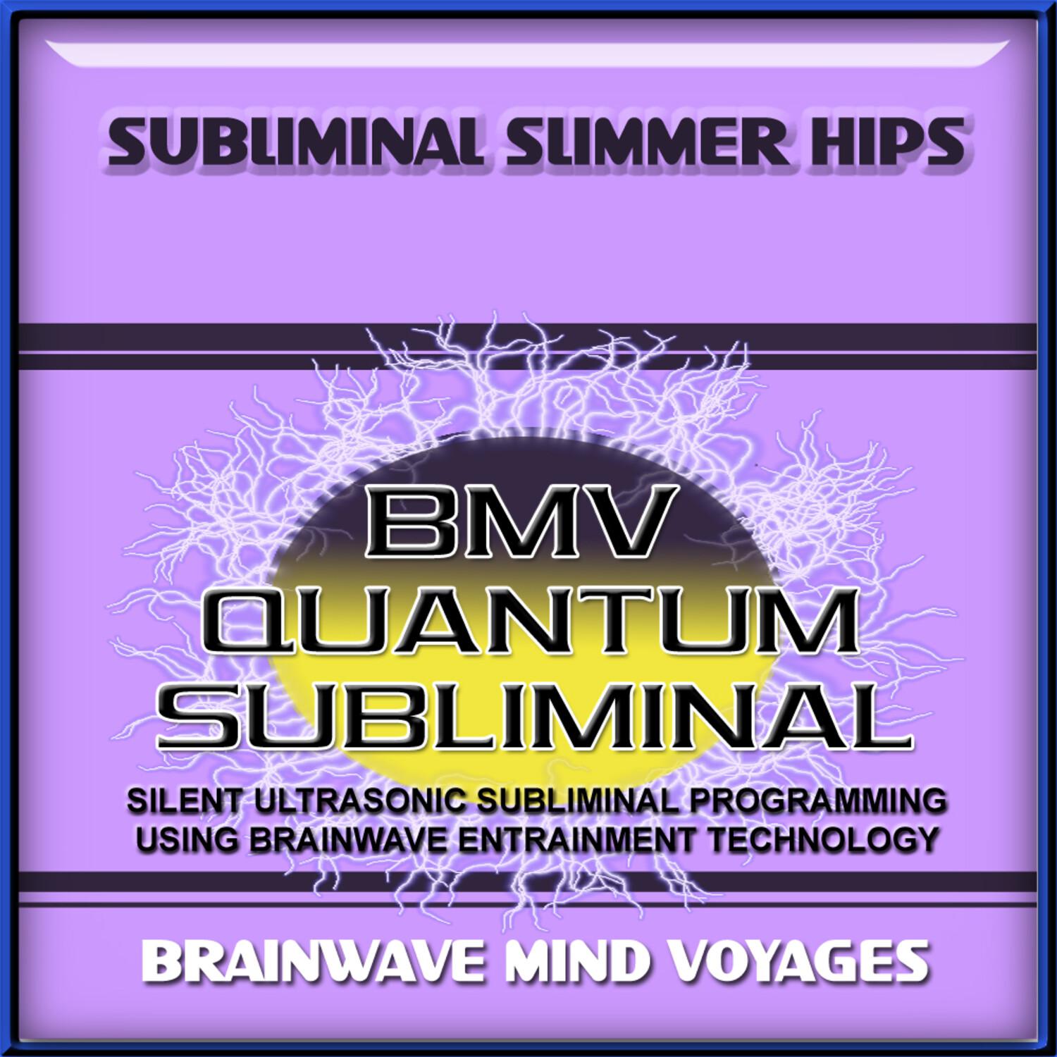 Subliminal Slimmer Hips