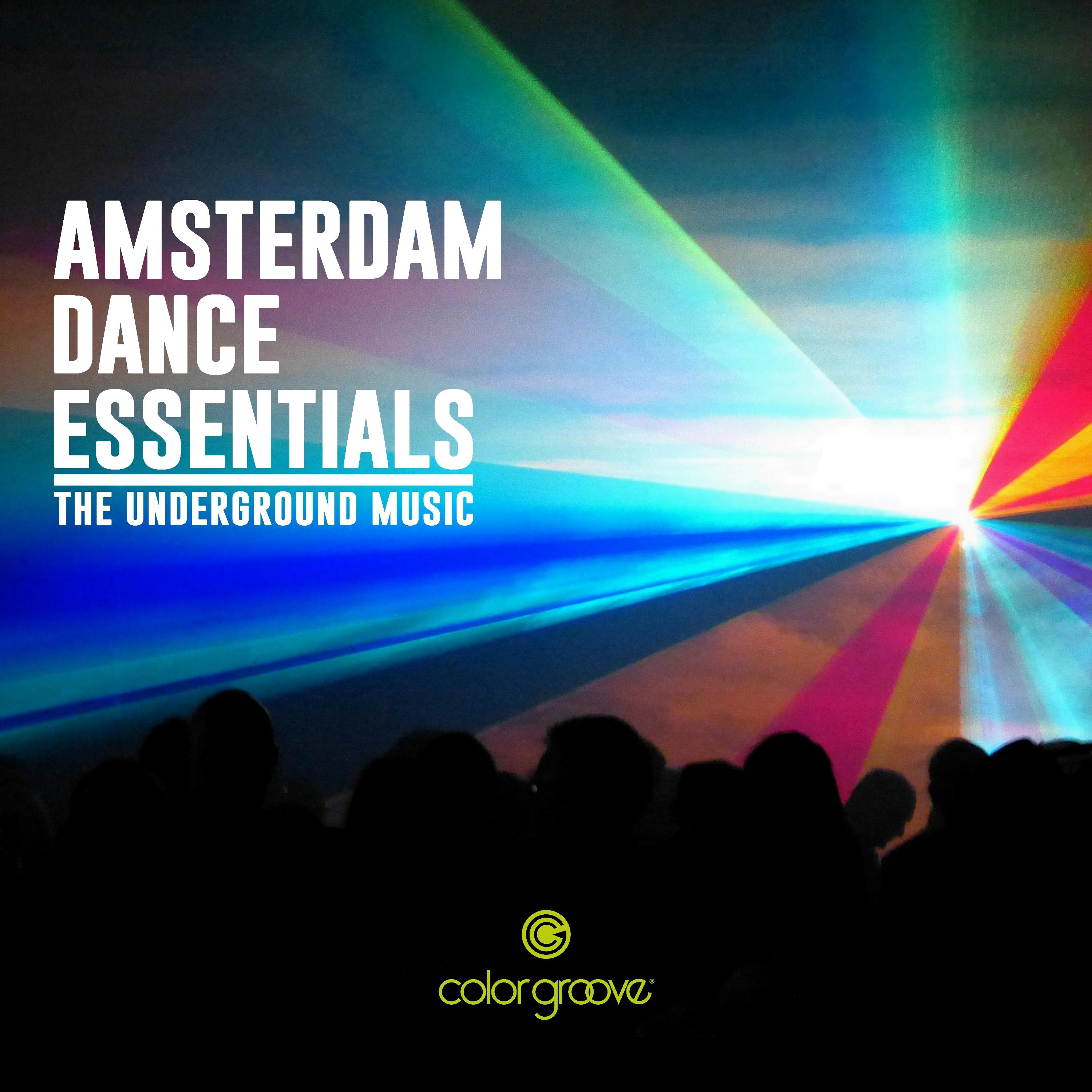 Amsterdam Dance Essentials (The Underground Music)