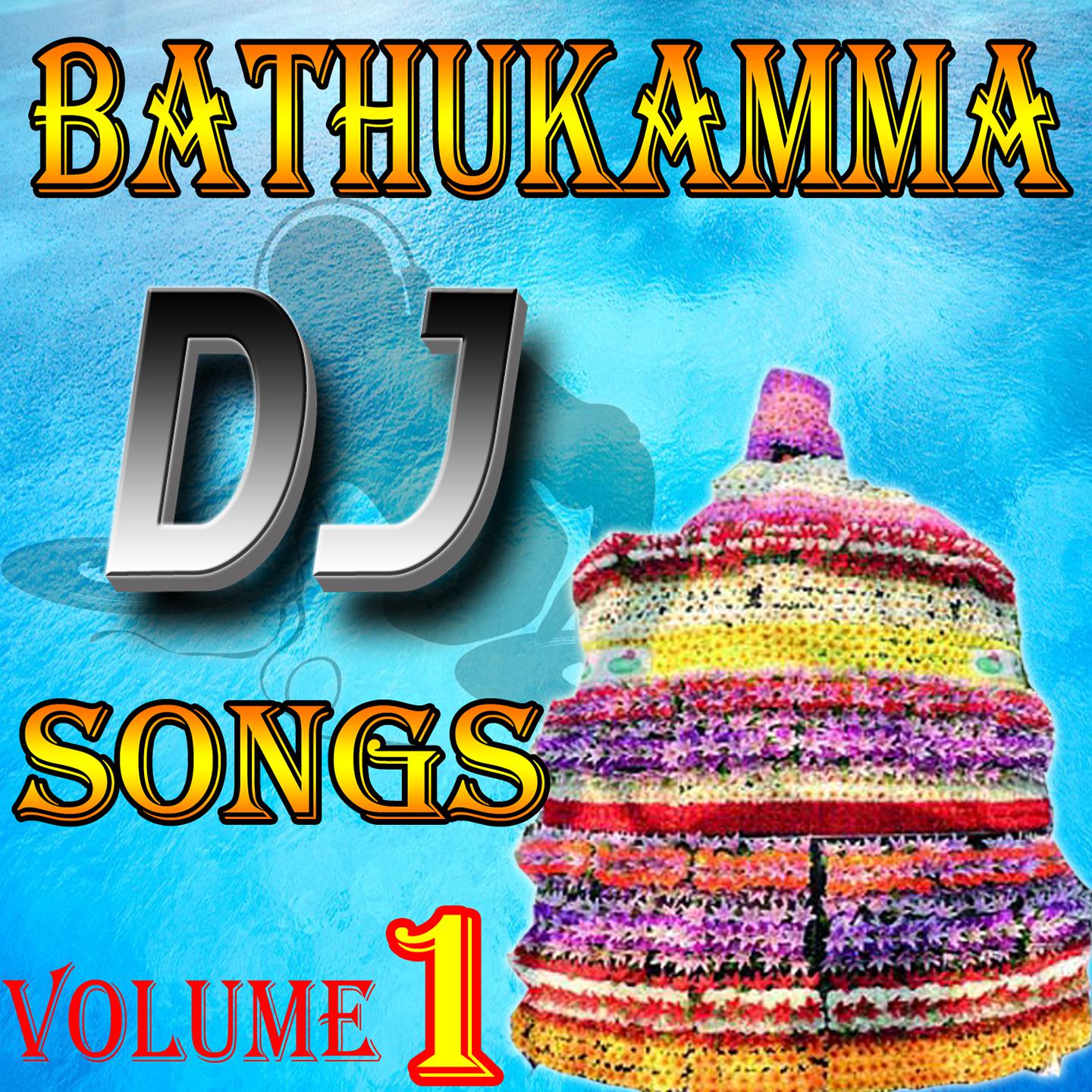 Bathukamma DJ Songs, Vol. 1