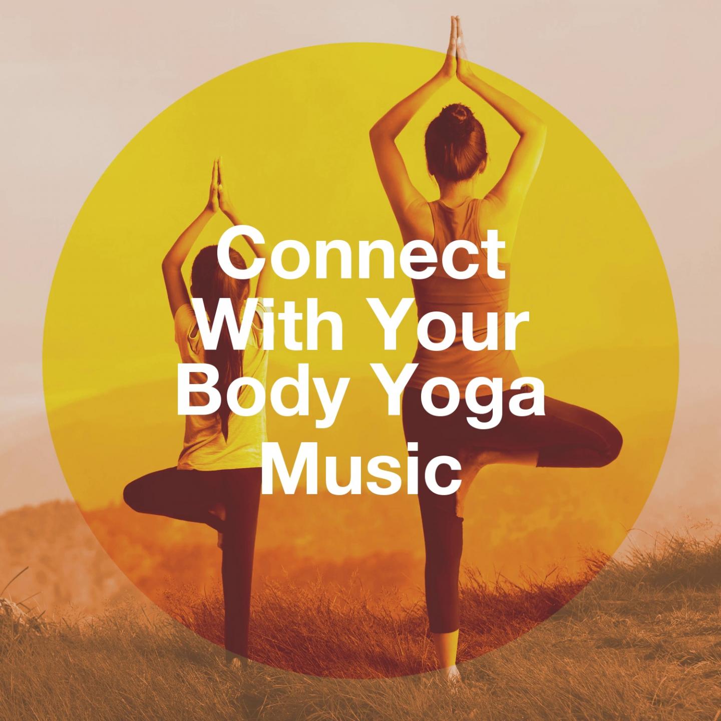 Connect with Your Body Yoga Music