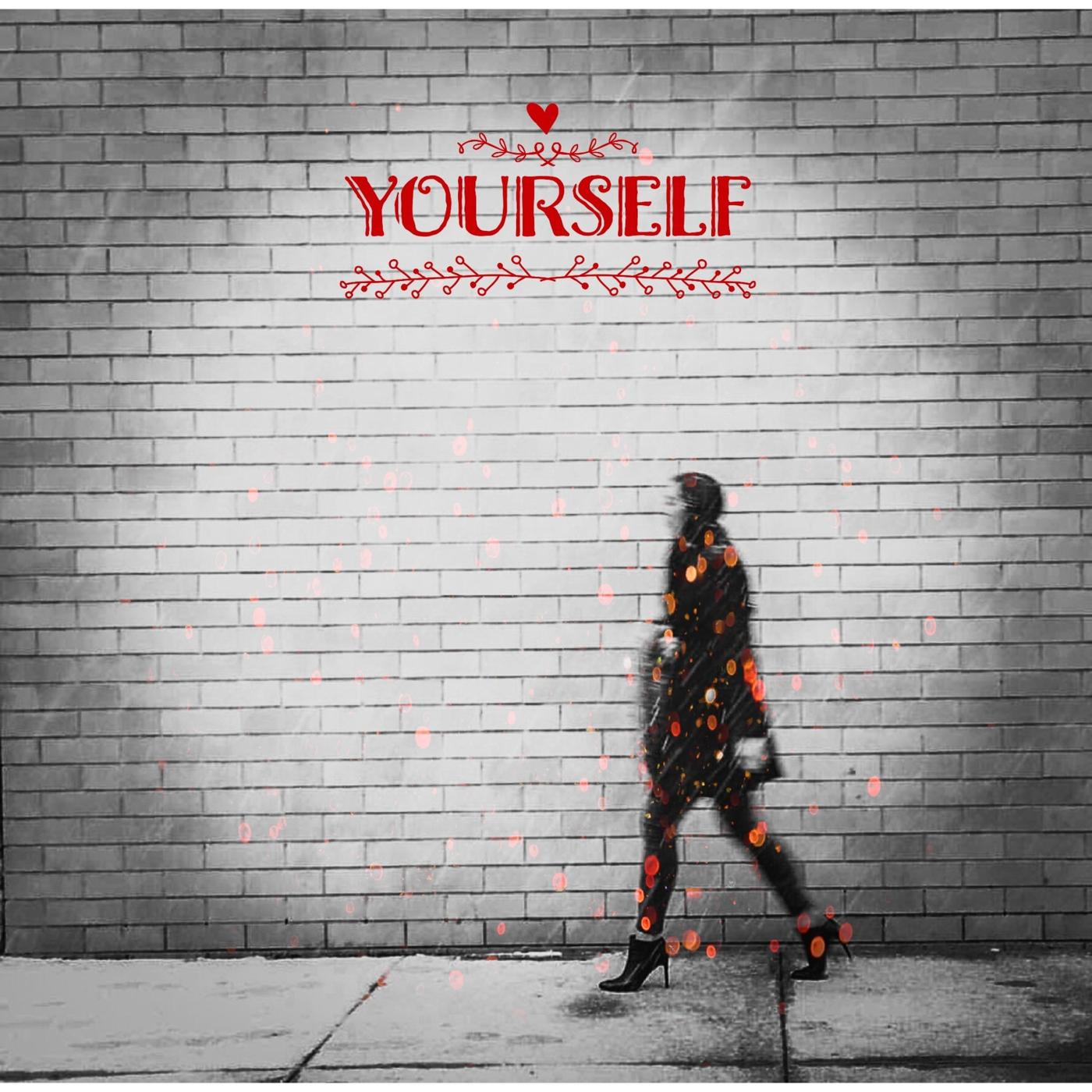 Yourself