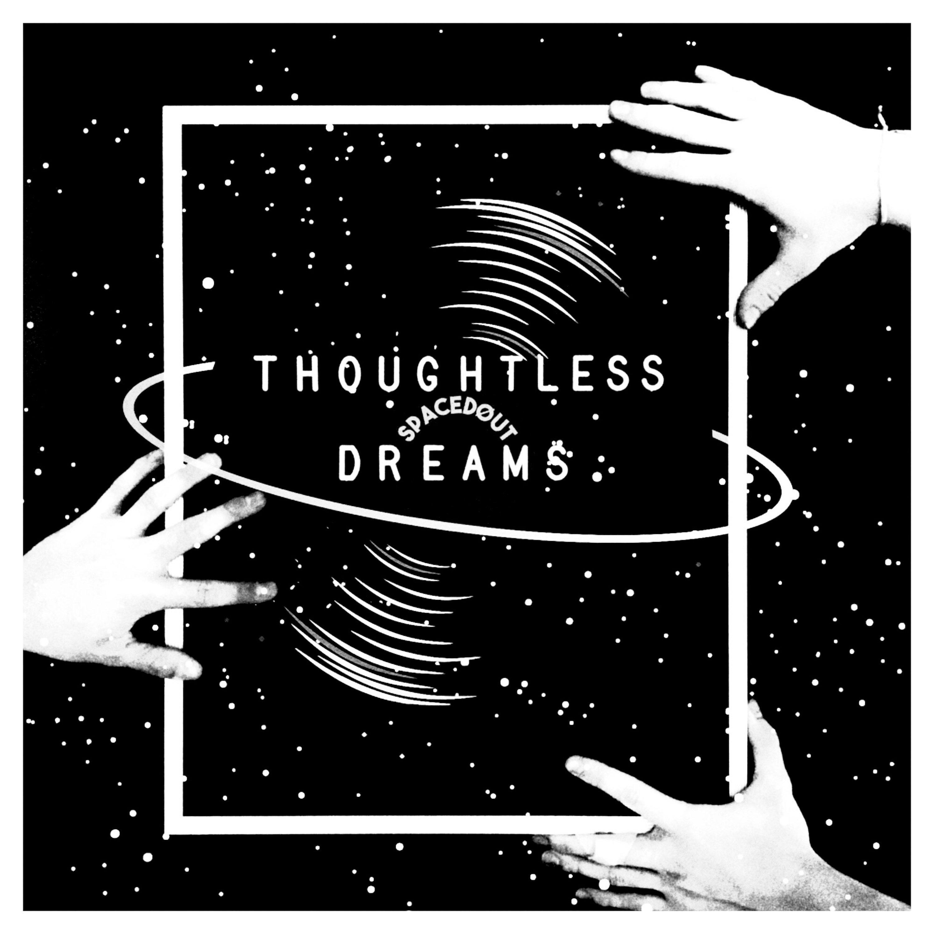 Thoughtless Dreams