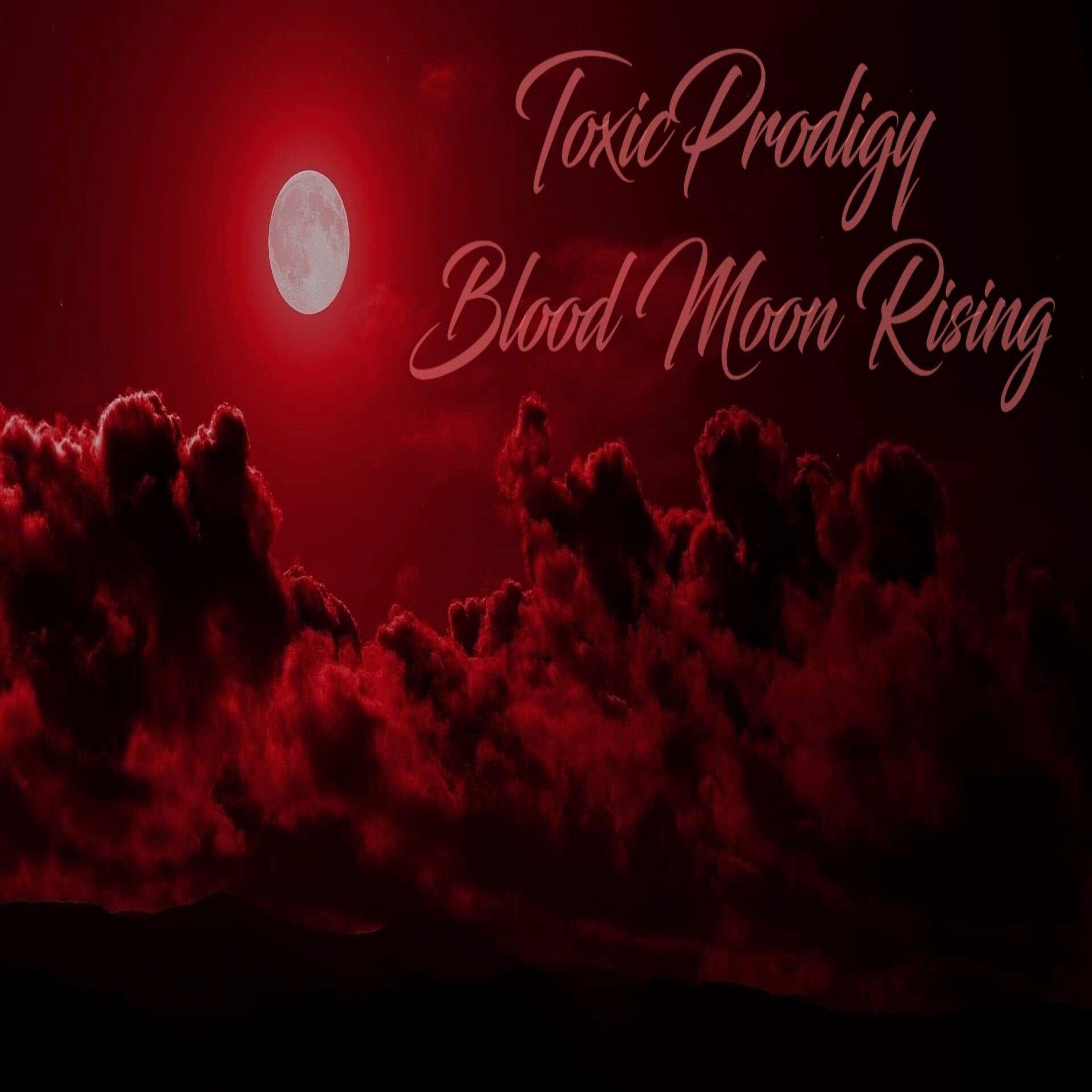 Blood Moon Rising