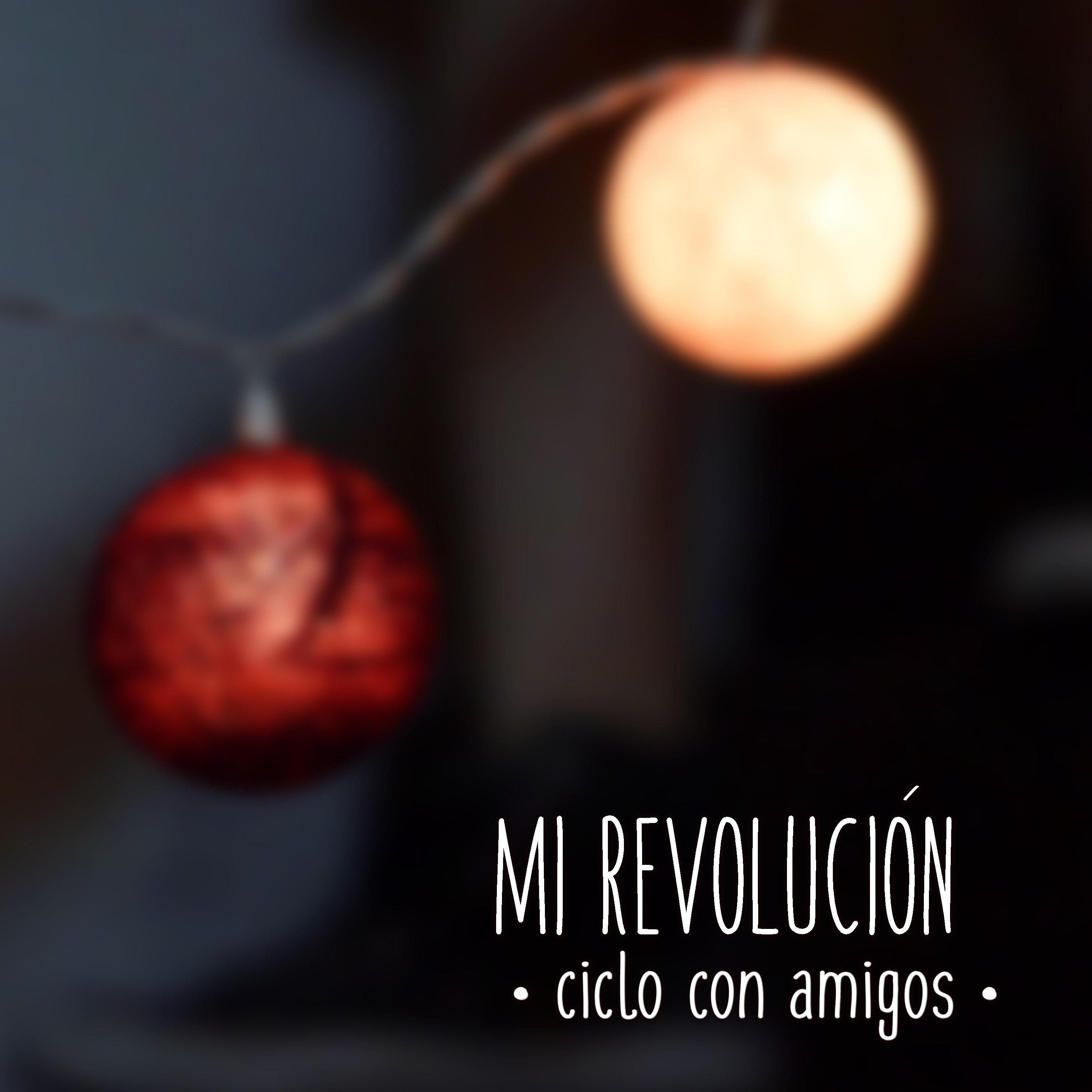 Mi revolución: Ciclo con amigos