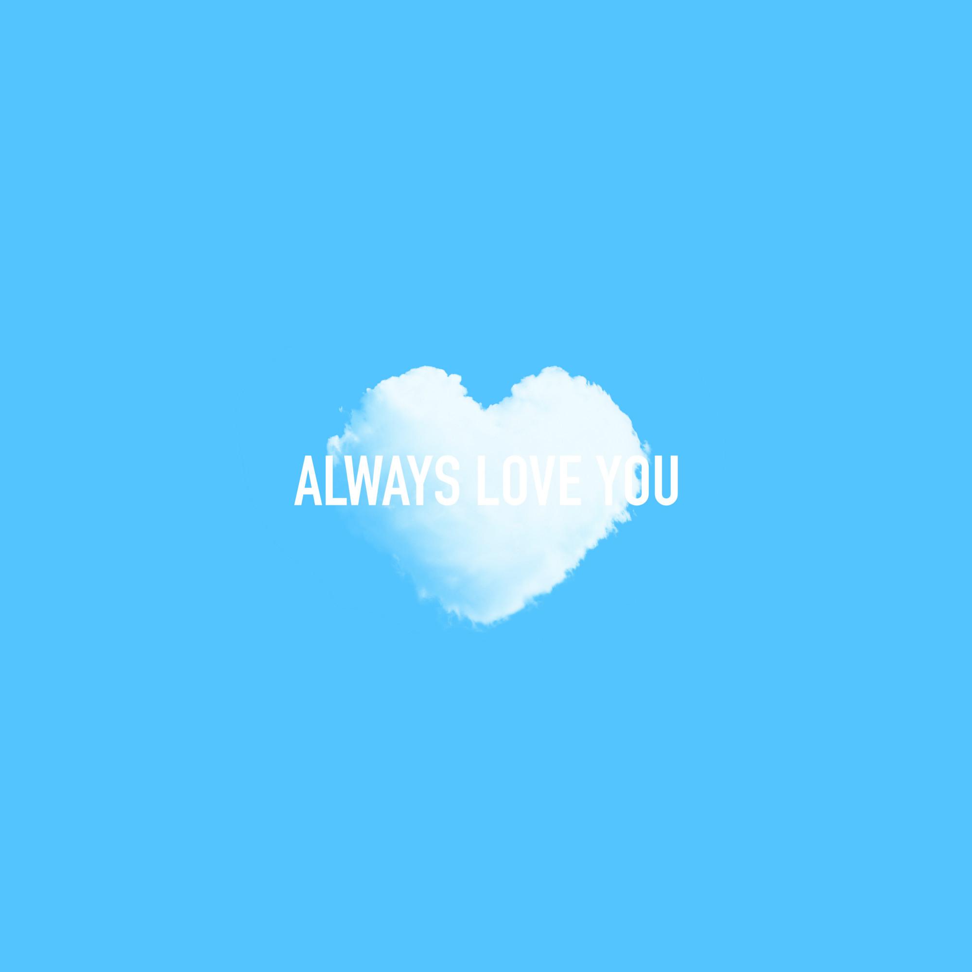 Always love you