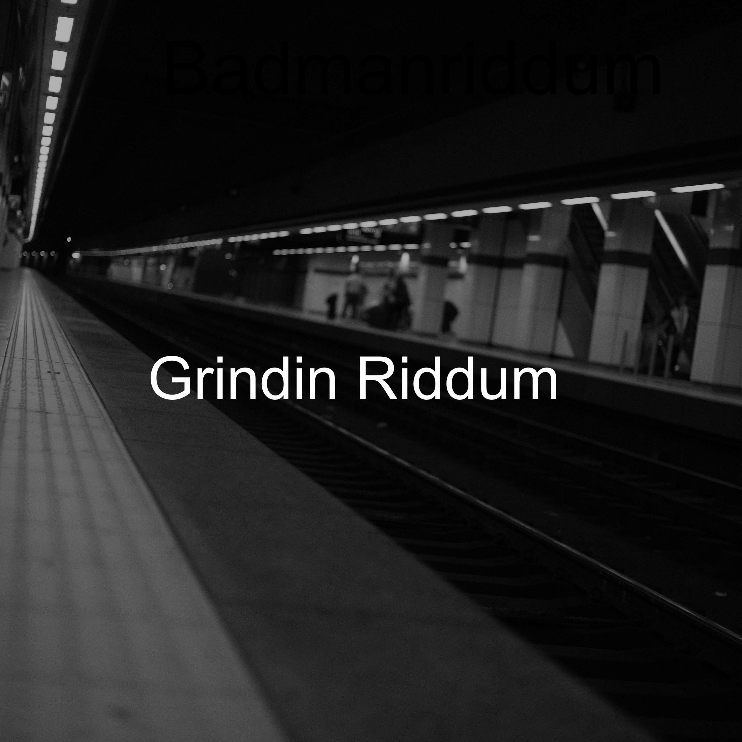 Grindin Riddum