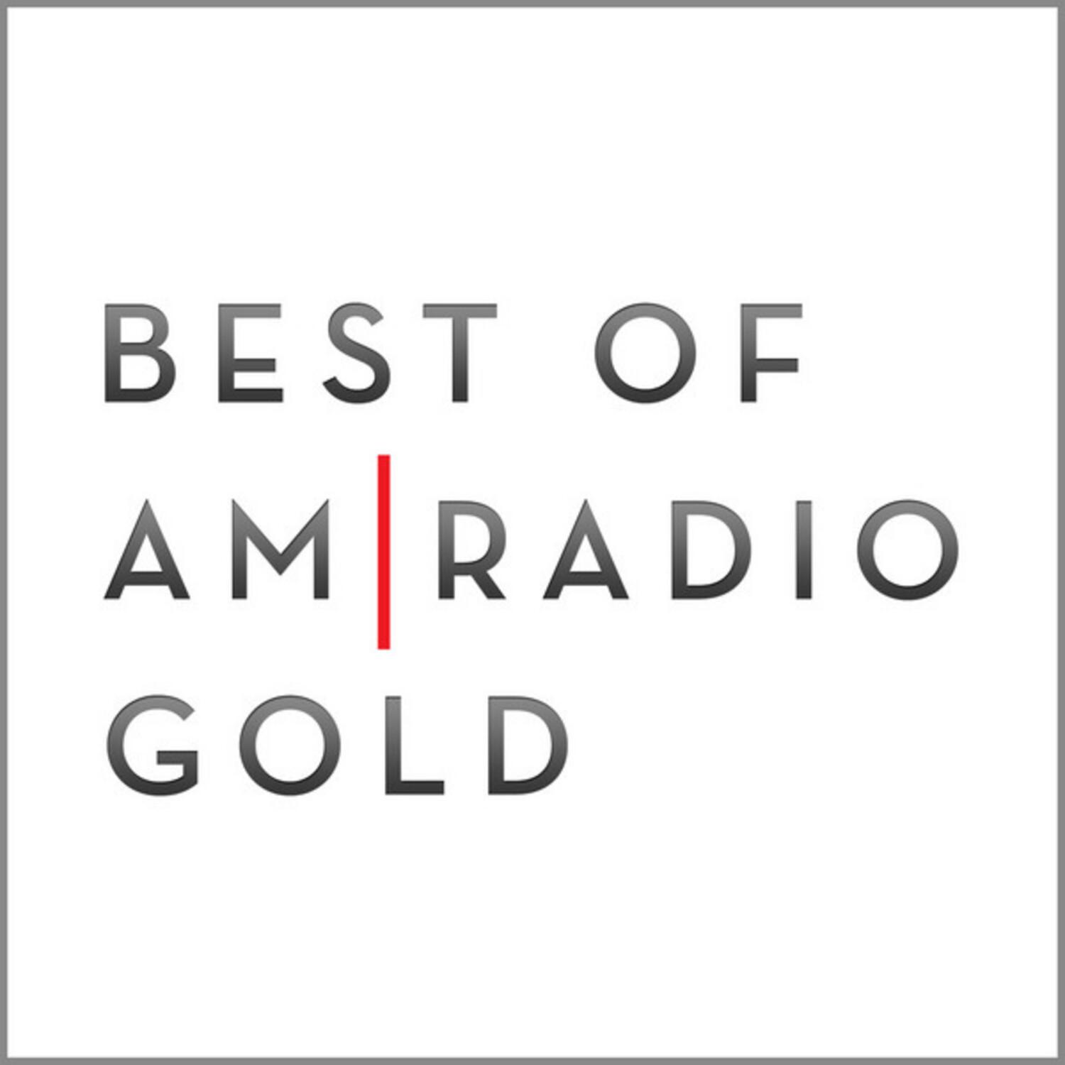 Best of Am Radio Gold (Remastered)