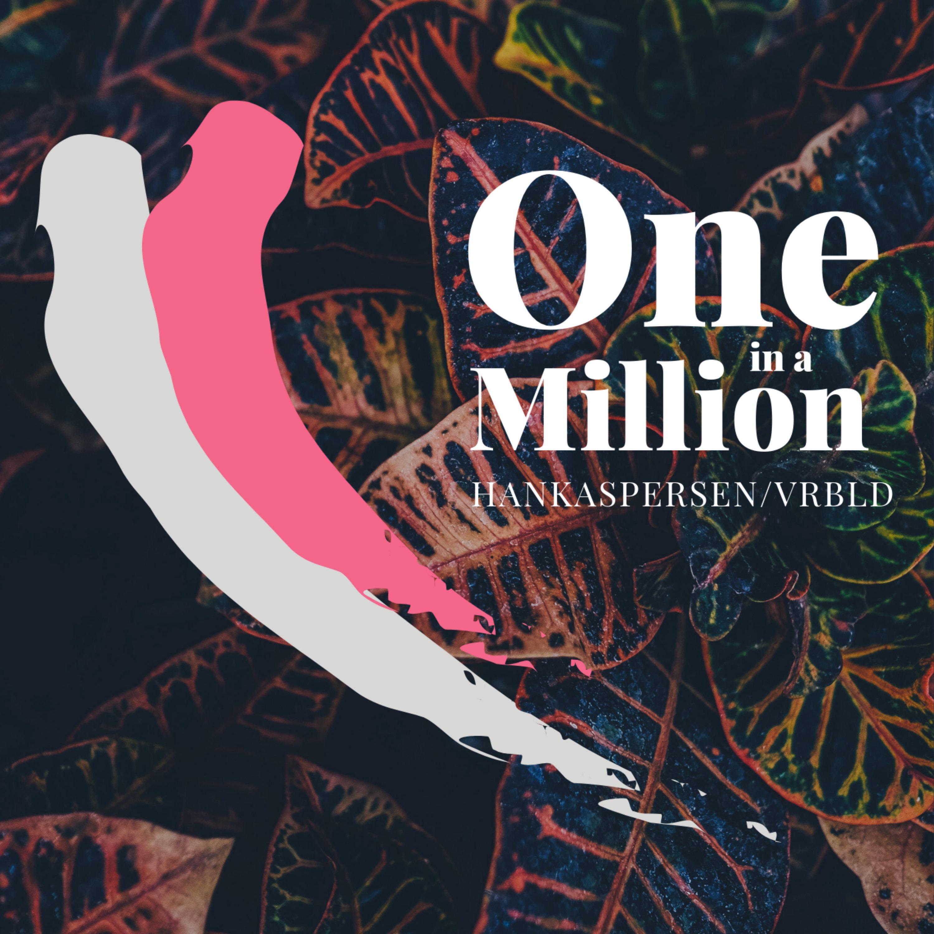 One In A Million