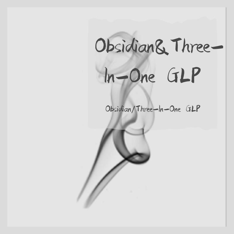 Obsidian&Three-In-One GLP Beat 合辑（在售）