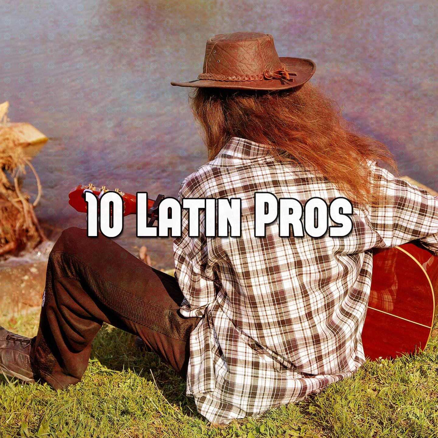 10 Latin Pros