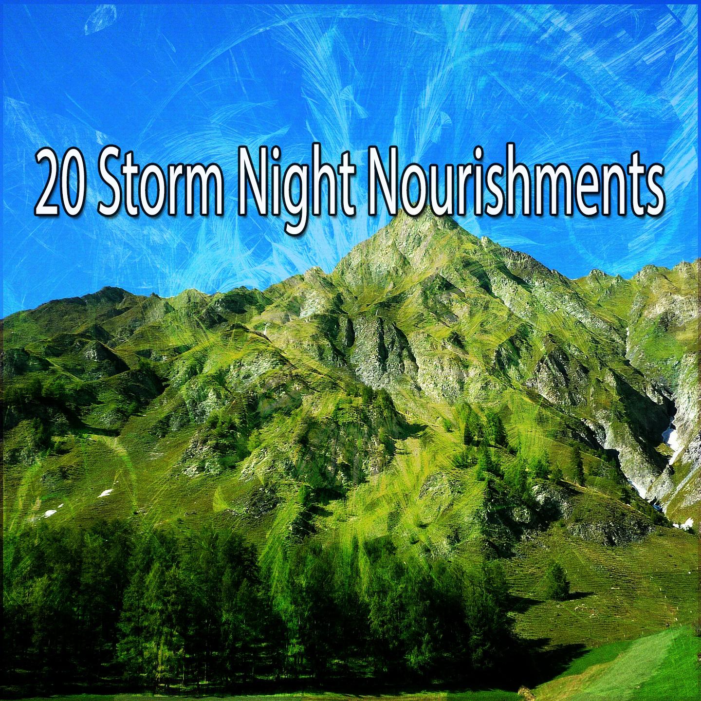 20 Storm Night Nourishments