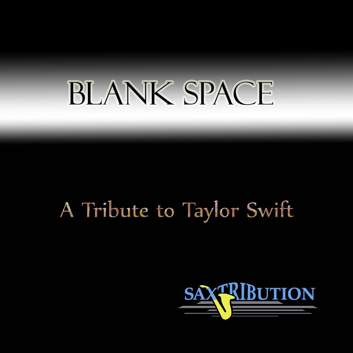 Blank Space – A Tribute to Taylor Swift