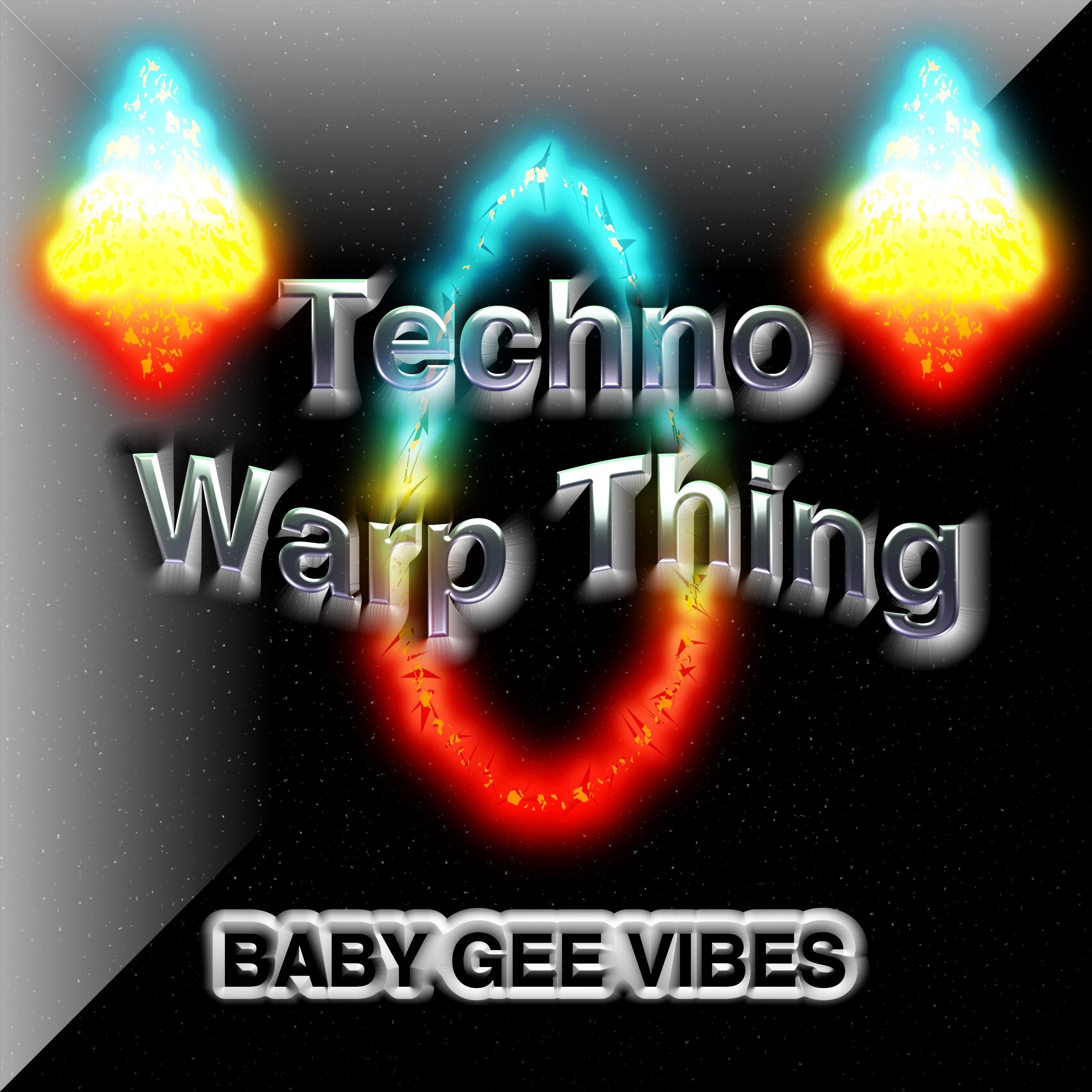 Techno Warp Thing