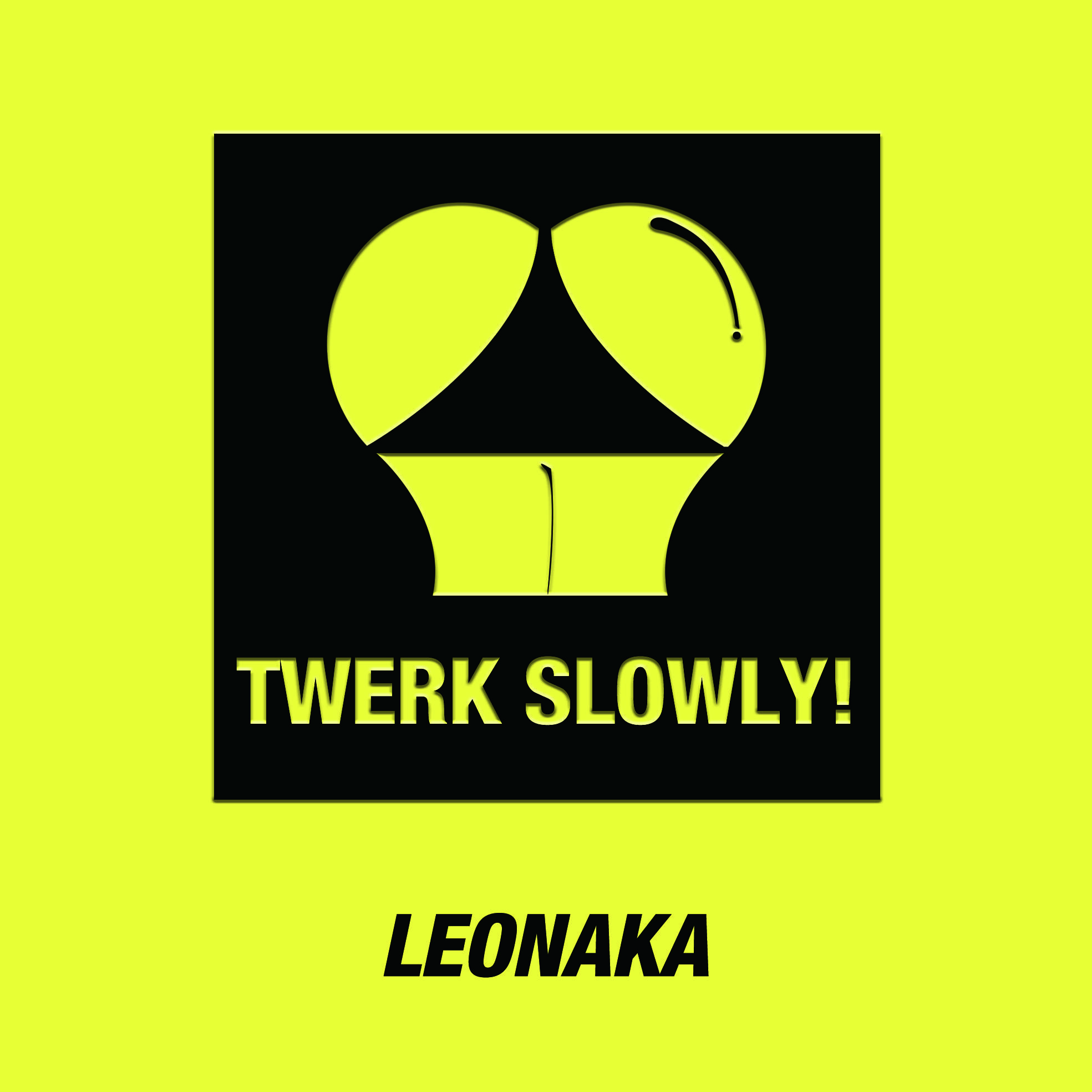 Twerk Slowly