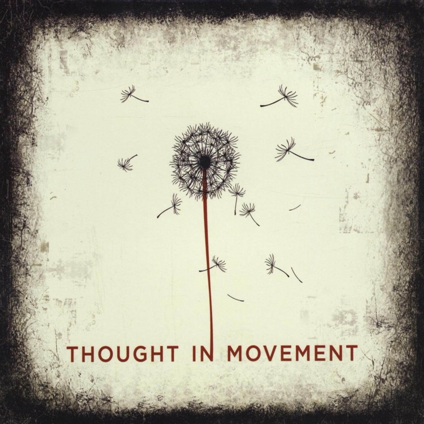 Thought in Movement