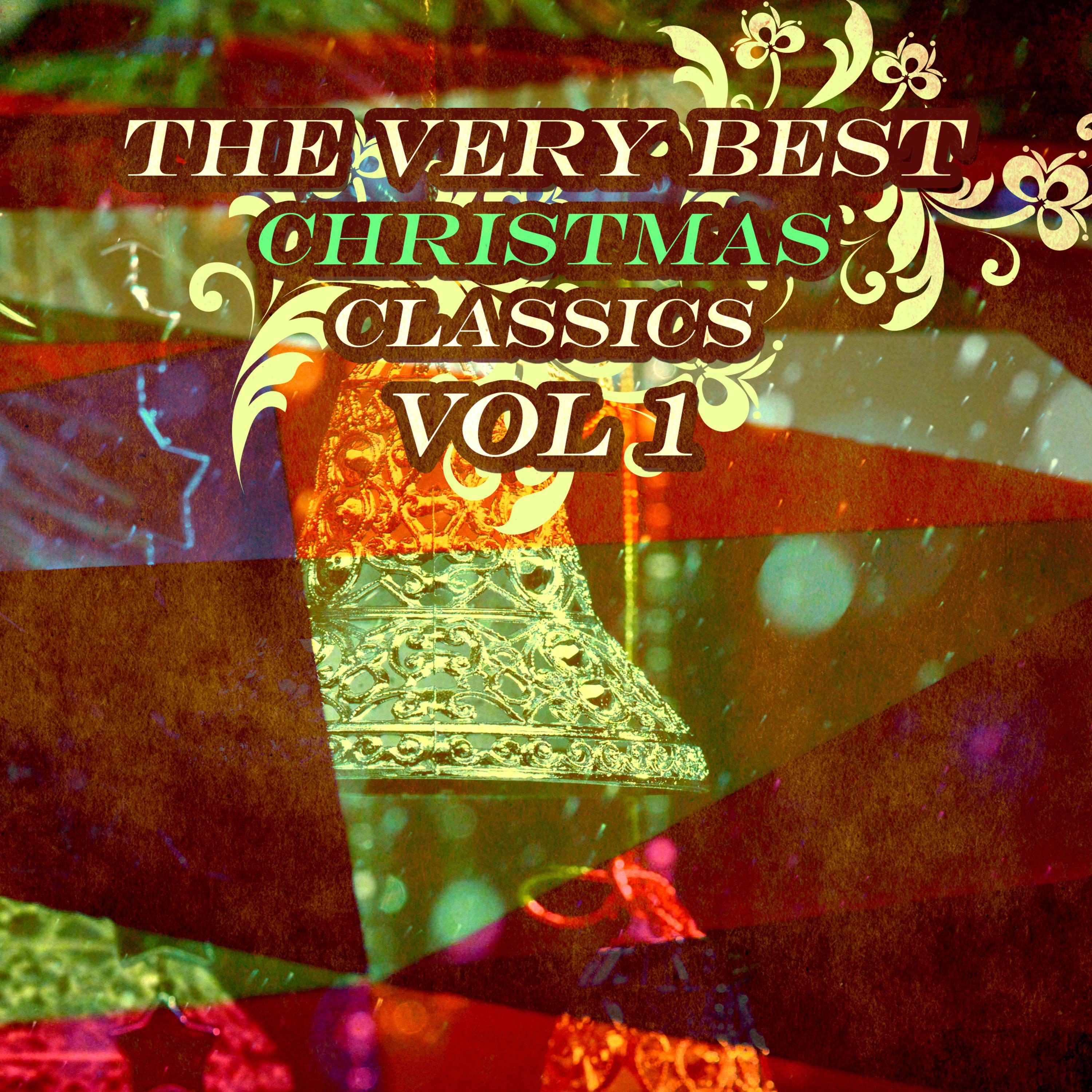 The Very Best Christmas Classics - Vol 1